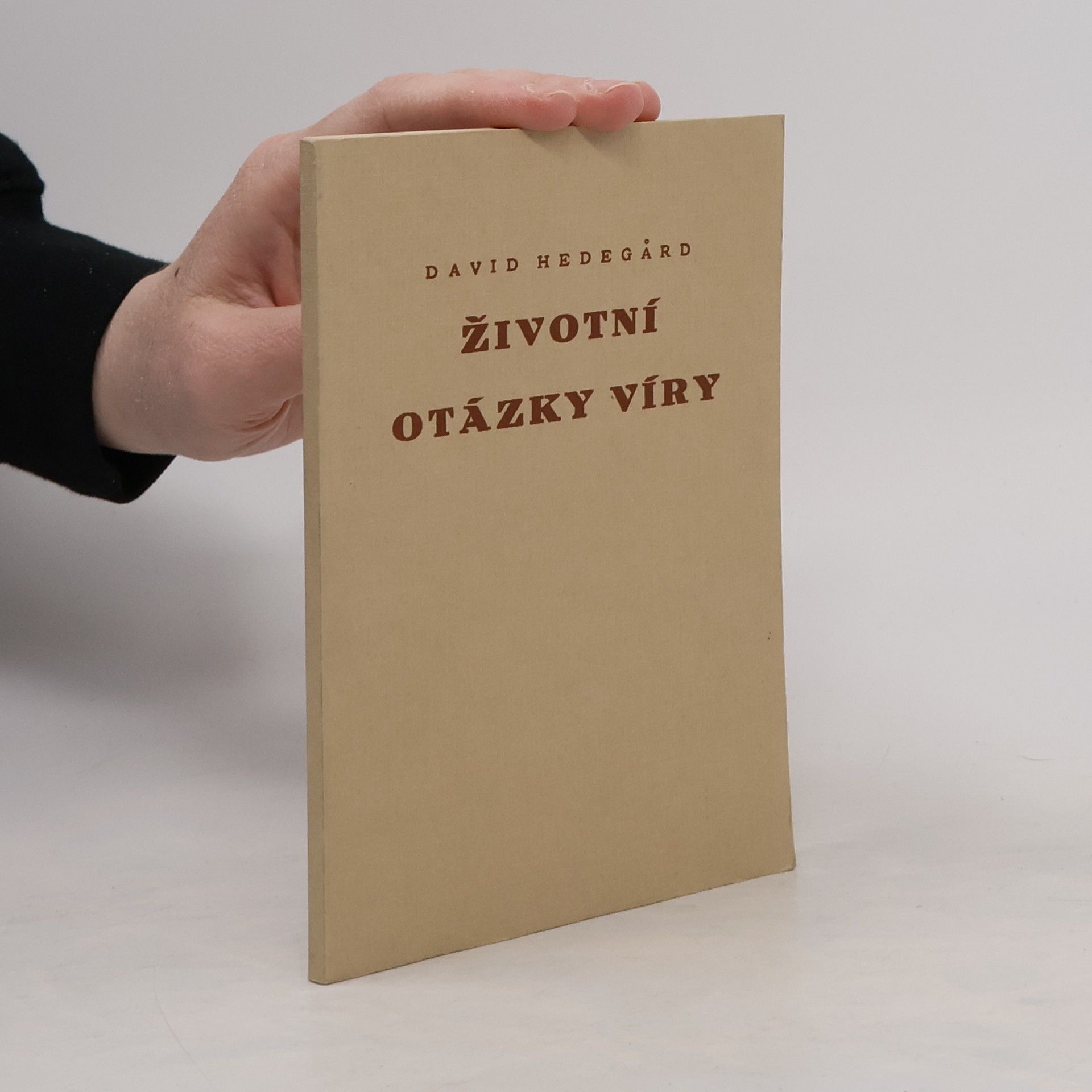 David Hedegard Životní otázky víry