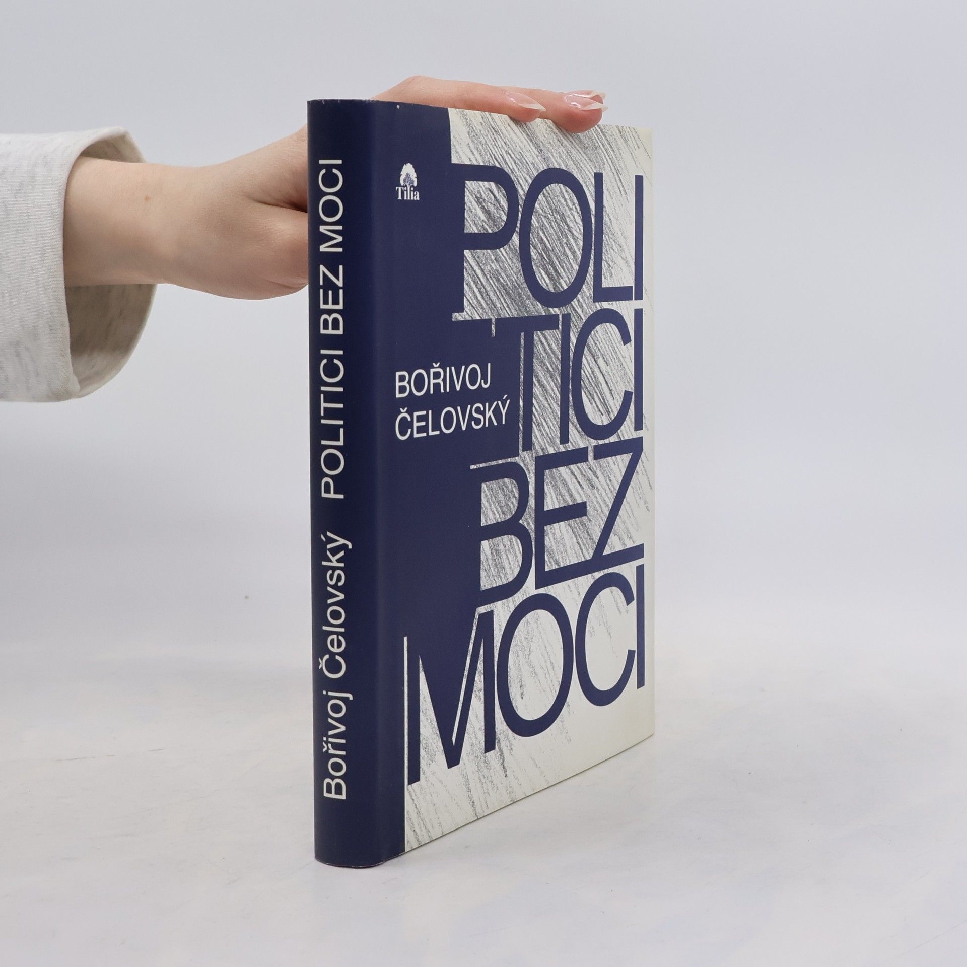 Bořivoj Čelovský Politici bez moci : první léta exilové Rady svobodného Československa
