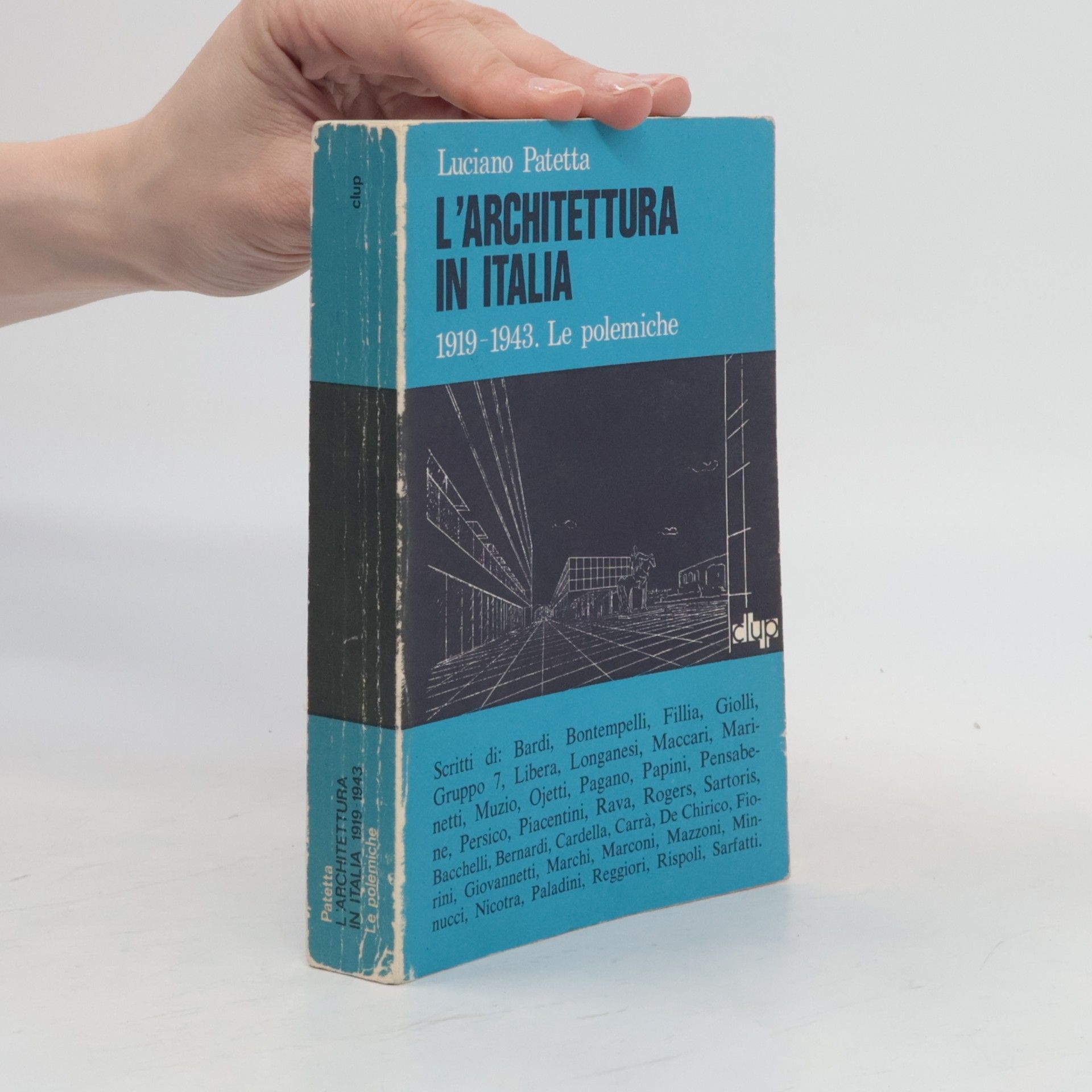 Luciano Patetta L'architettura in Italia 1919-1943: Le polemiche