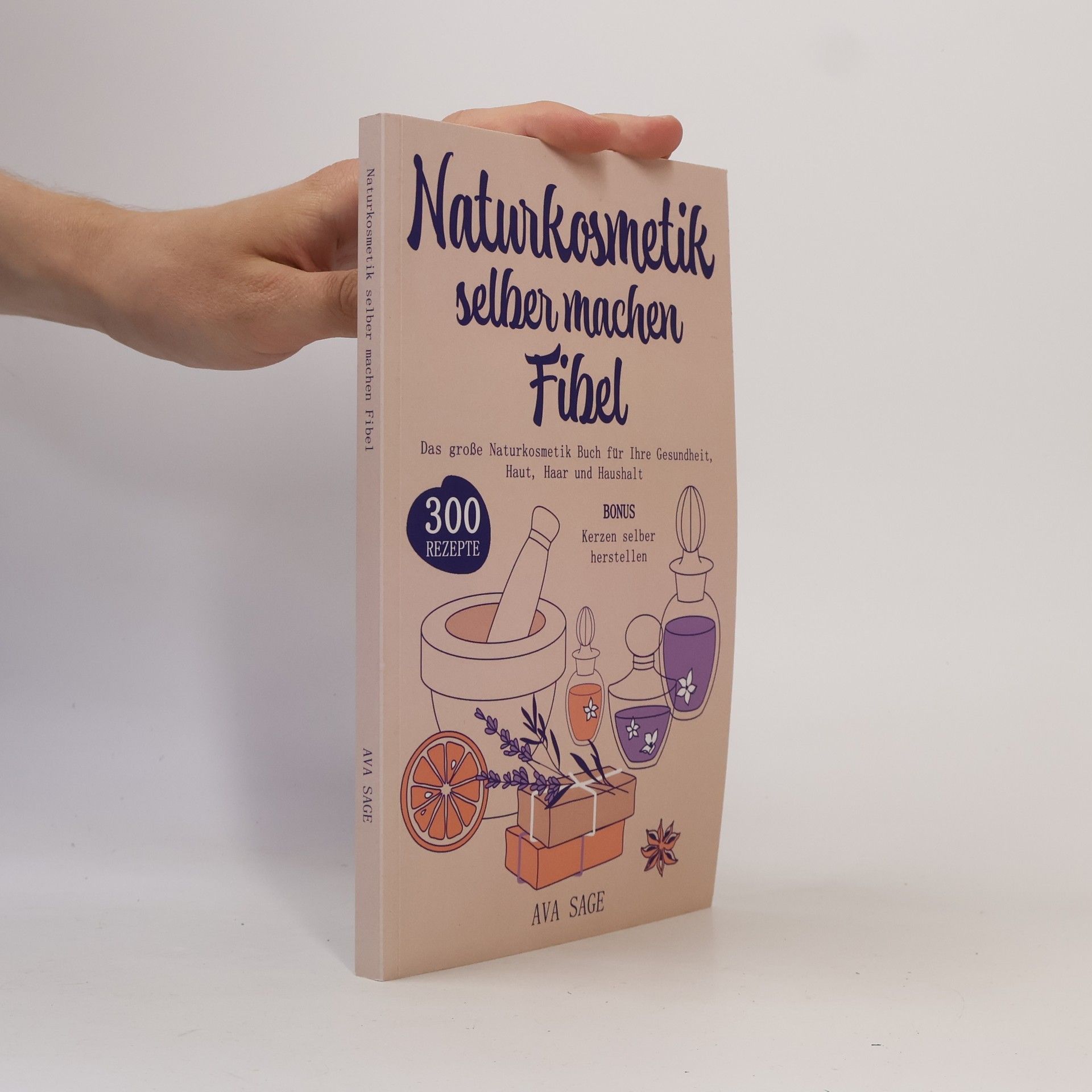 Ava Sage Naturkosmetik selber machen Fibel