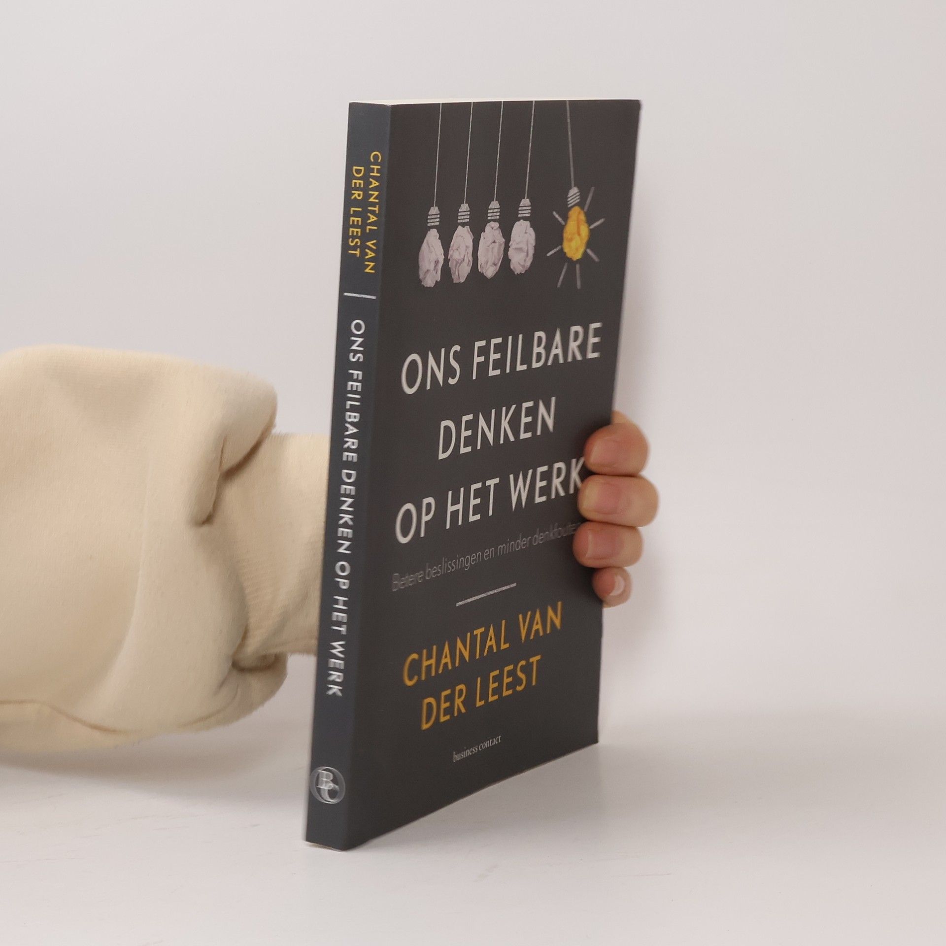 Chantal van der Leest Ons feilbare denken op het werk