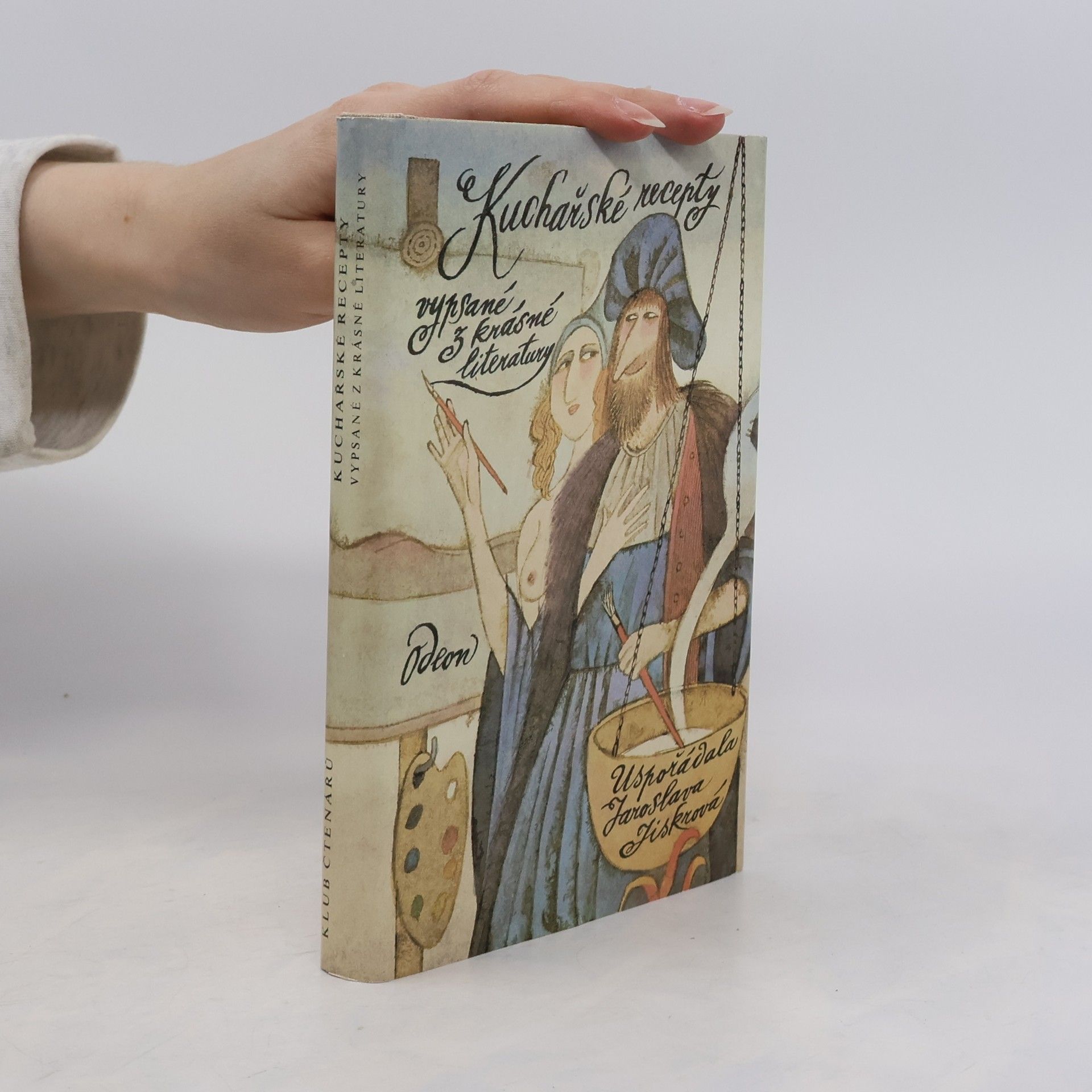 Jaroslava Jiskrová Kuchařské recepty vypsané z krásné literatury