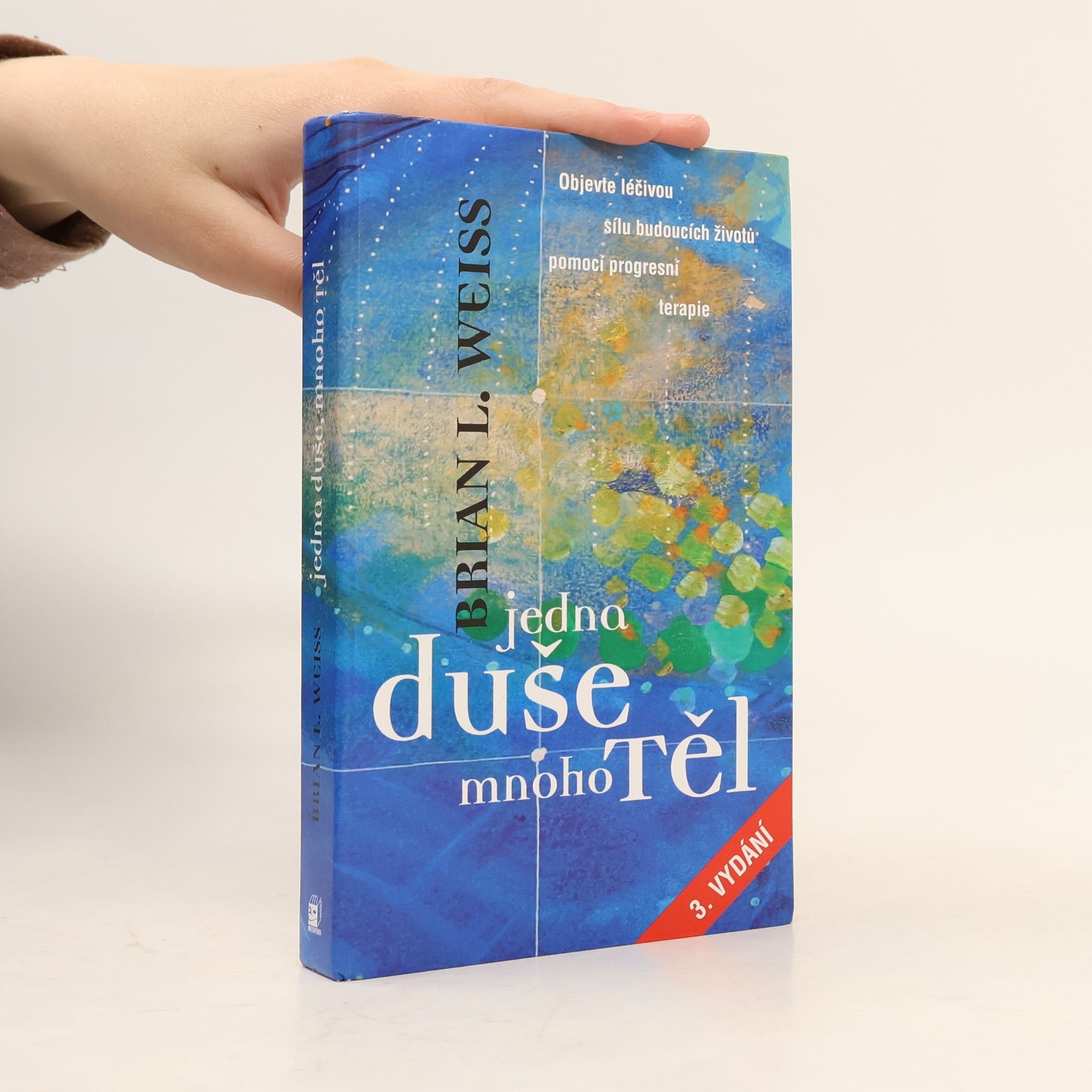 Brian Weiss Jedna duše, mnoho těl
