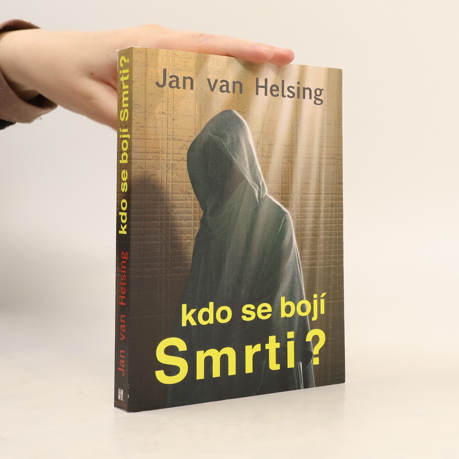 Jan van Helsing Kdo se bojí Smrti?