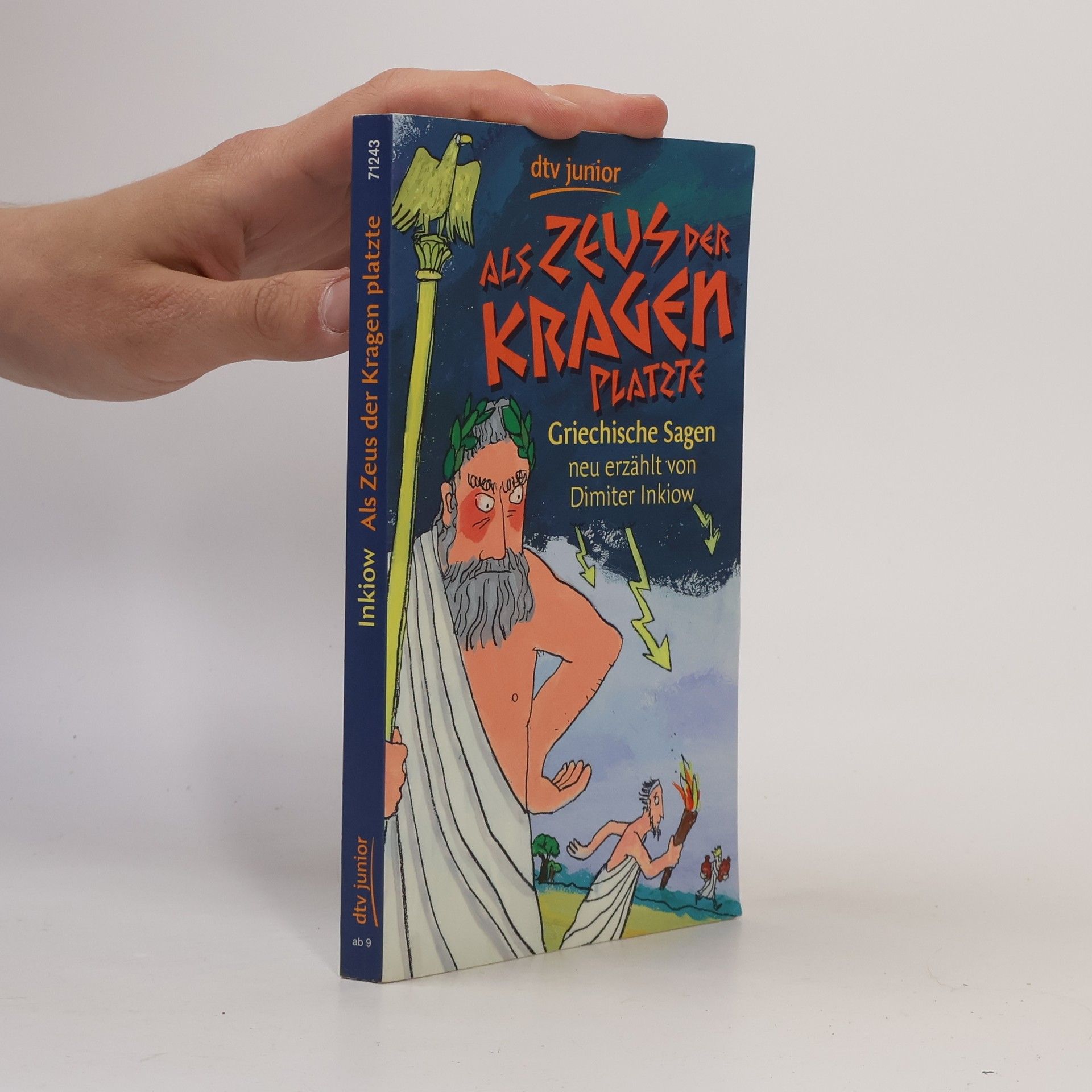 Als Zeus der Kragen platzte : griechische Sagen neu erzählt