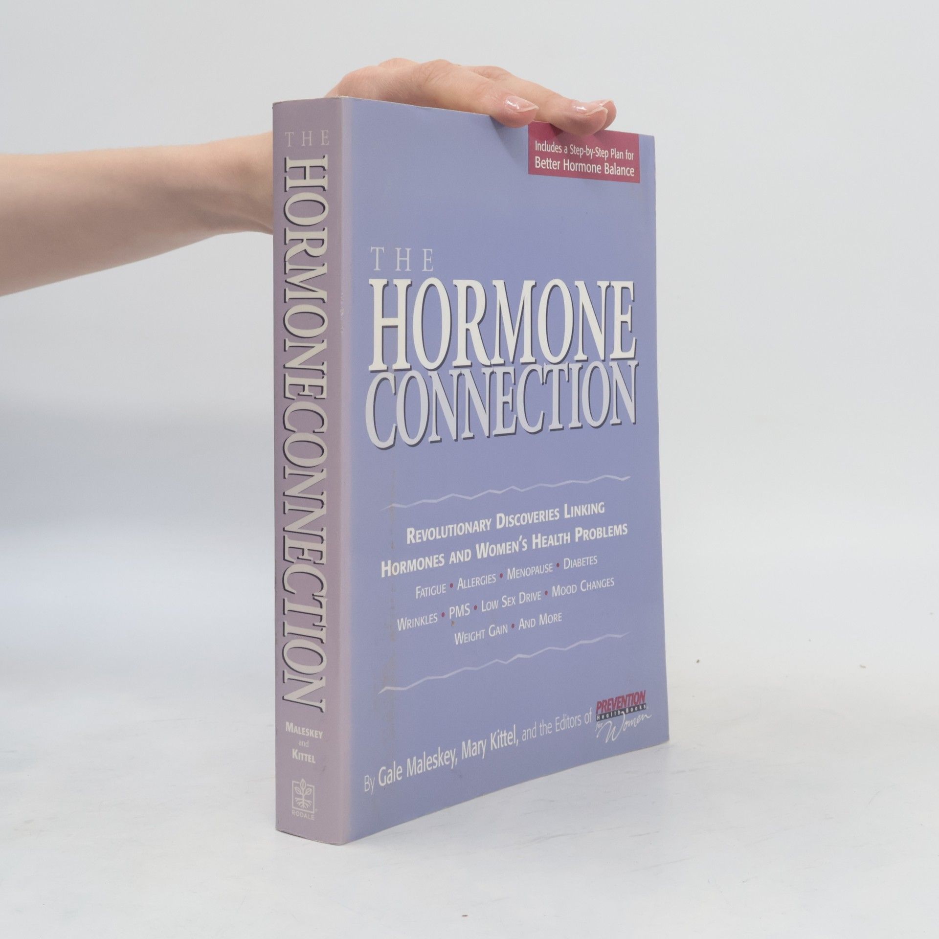Editors Prevention Health Books for Women Prevention Health Books: The Hormone Connection