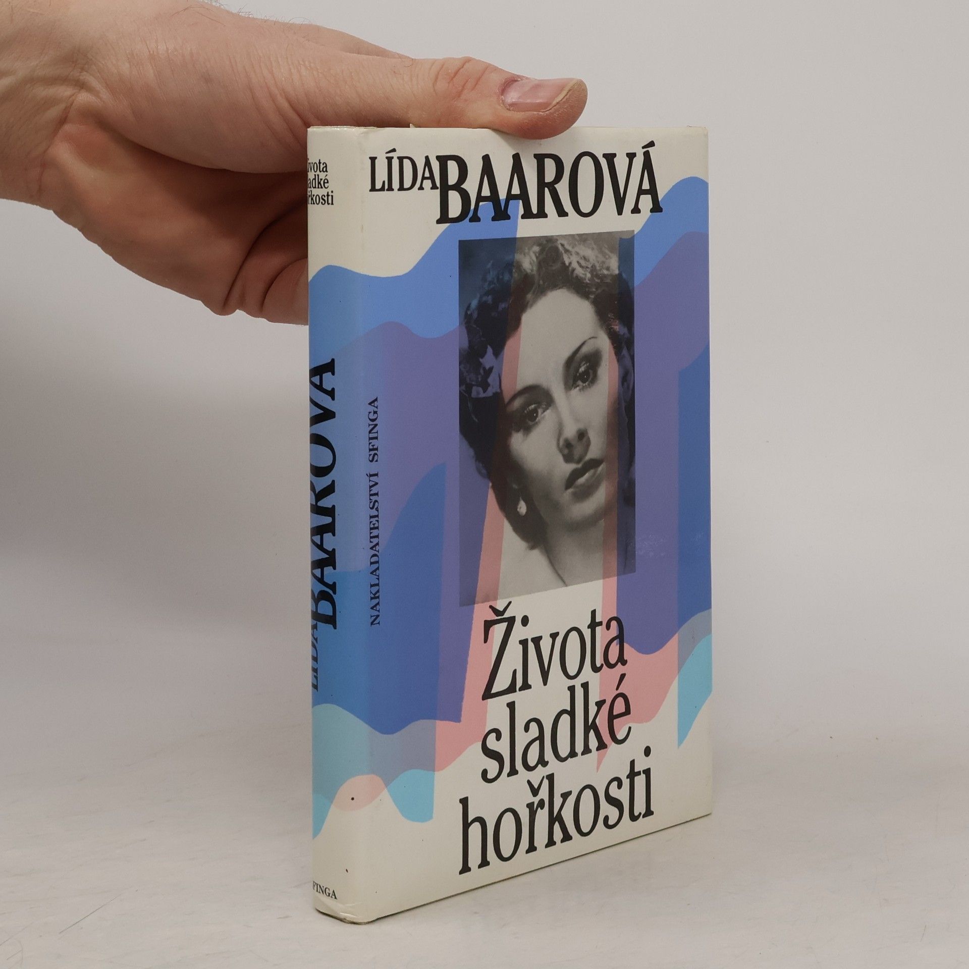 Lída Baarová Života sladké hořkosti
