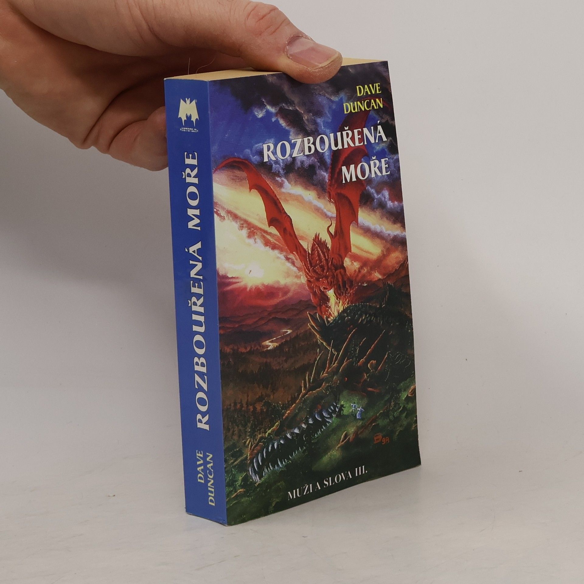 Dave Duncan Rozbouřená moře. Muži a slova