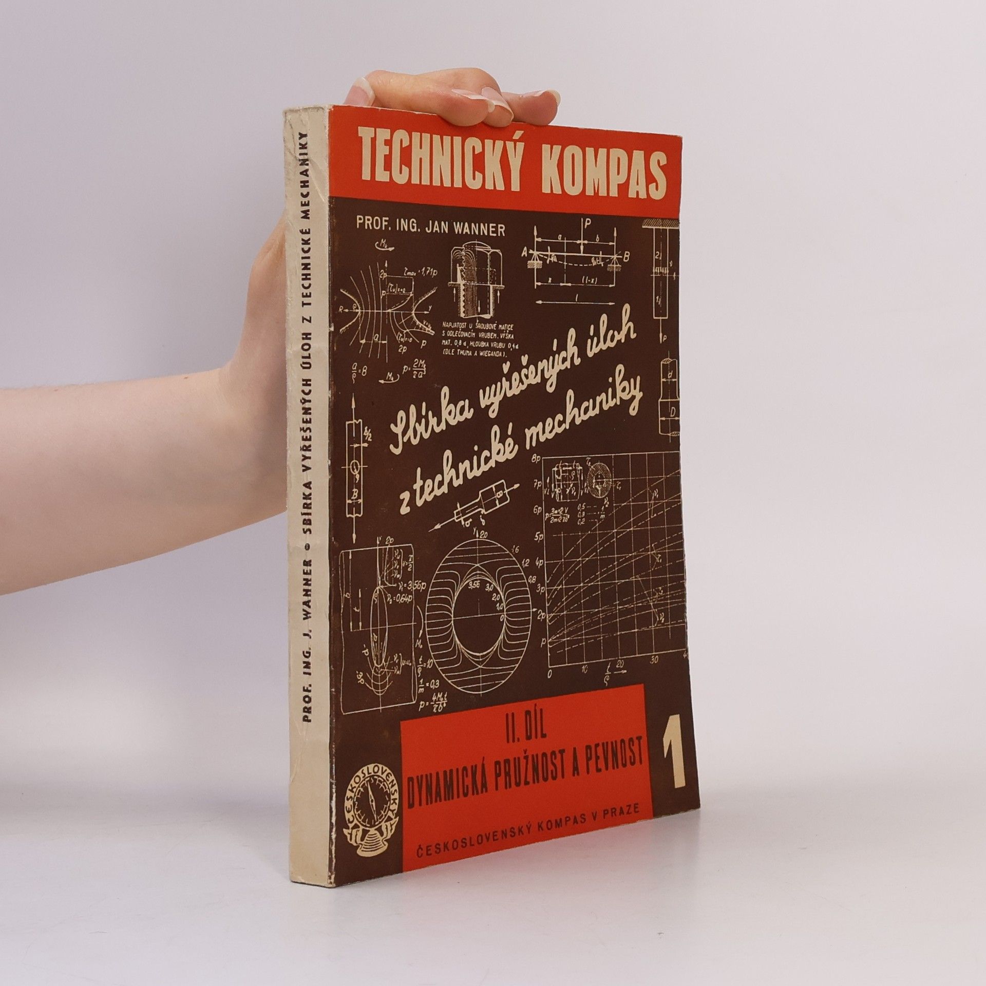 Jan Wanner Sbírka vyřešených úloh z technické mechaniky. 2. díl, Dynamická pružnost a pevnost