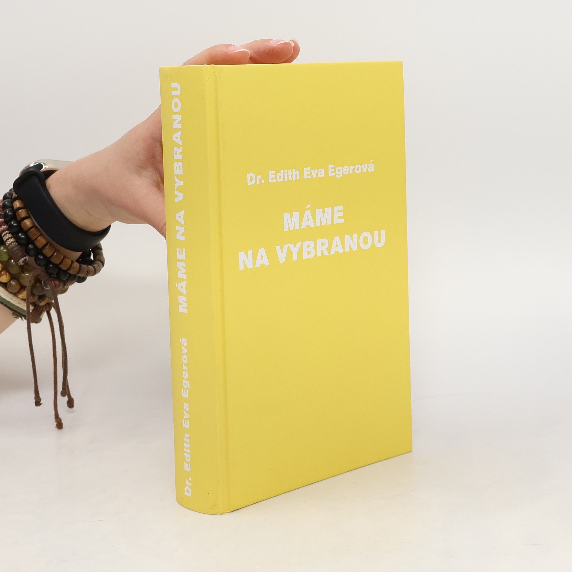 Edith Eva Eger Máme na vybranou