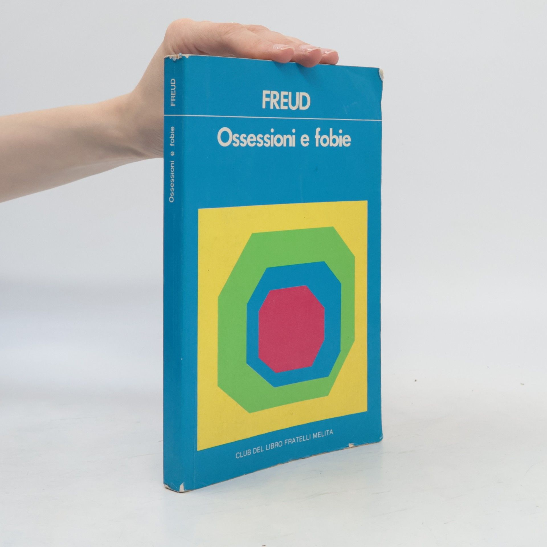 Sigmund Freud Ossessioni e fobie