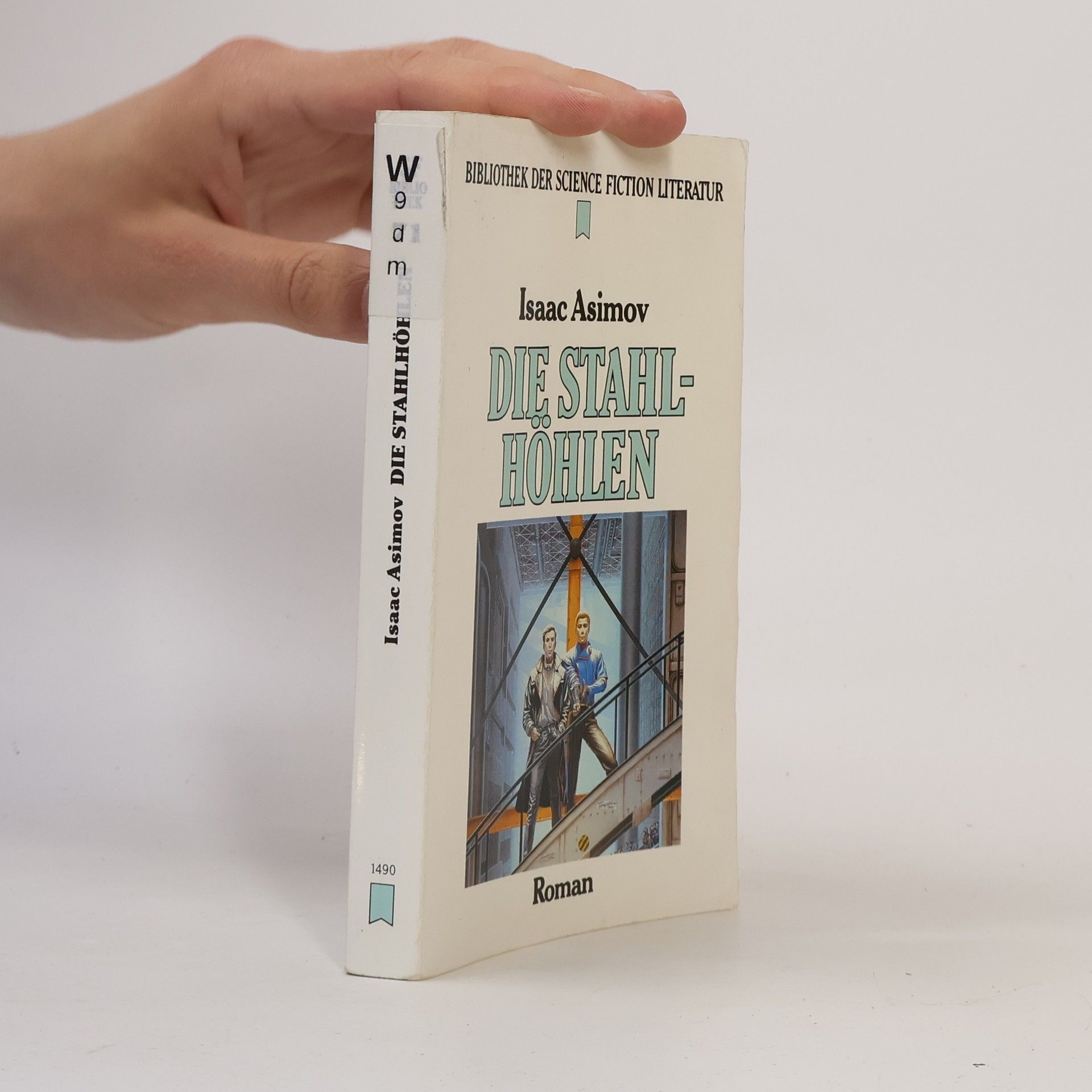 Isaac Asimov Die Stahlhöhlen