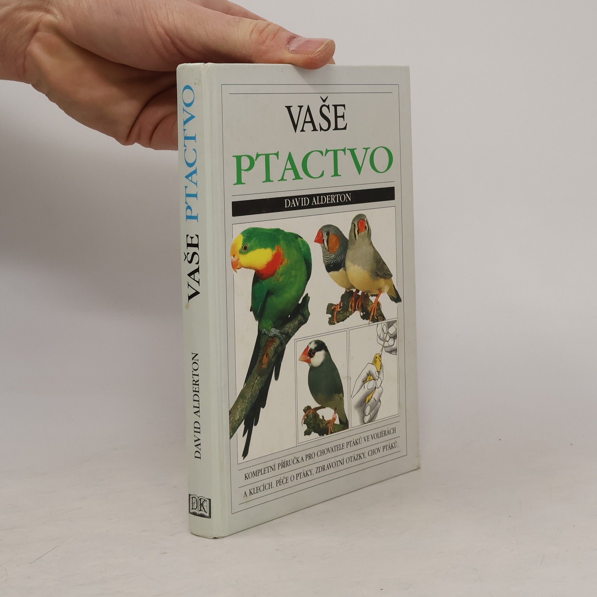 David Alderton Vaše ptactvo