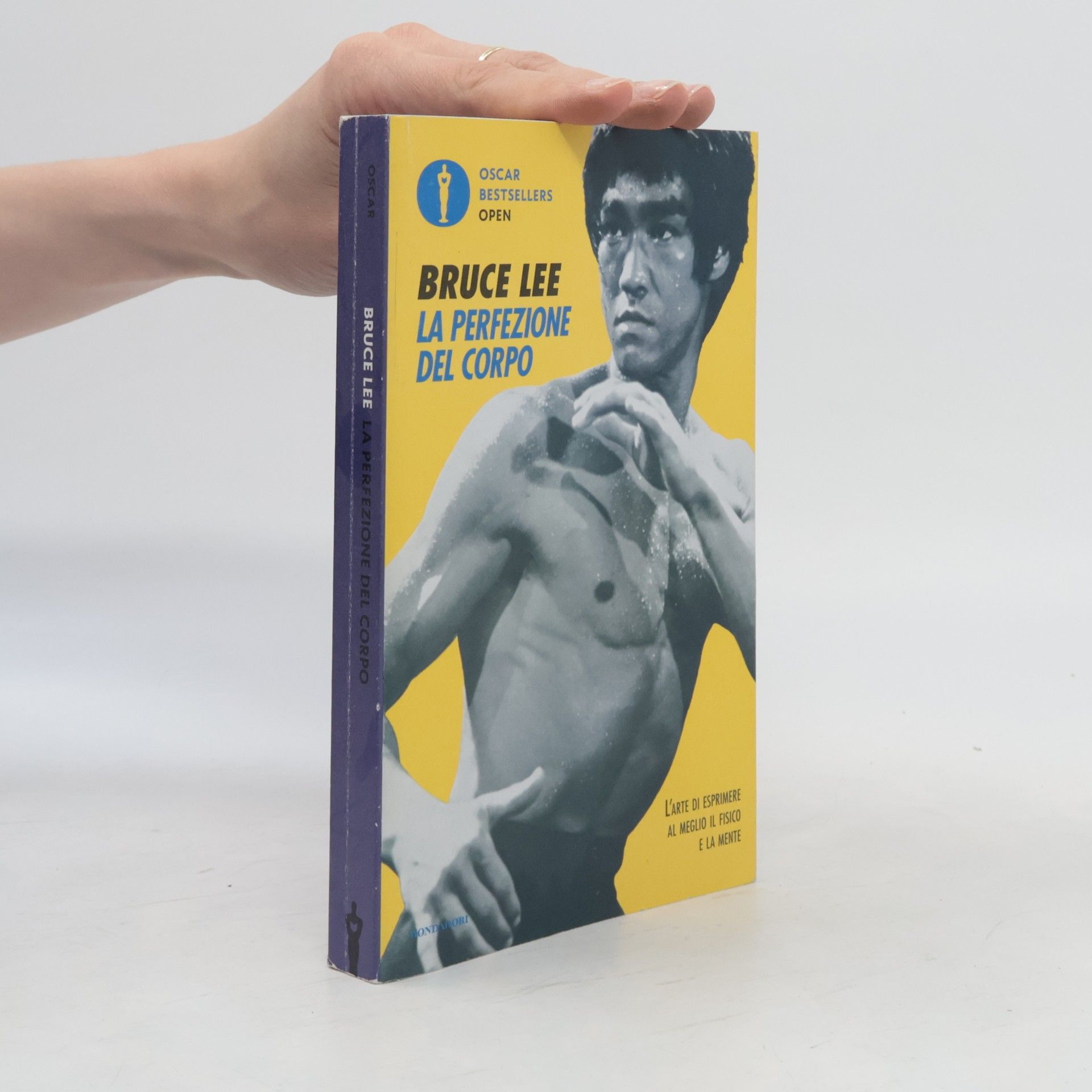 Bruce Lee La perfezione del corpo. L'arte di esprimere al meglio il fisico e la mente