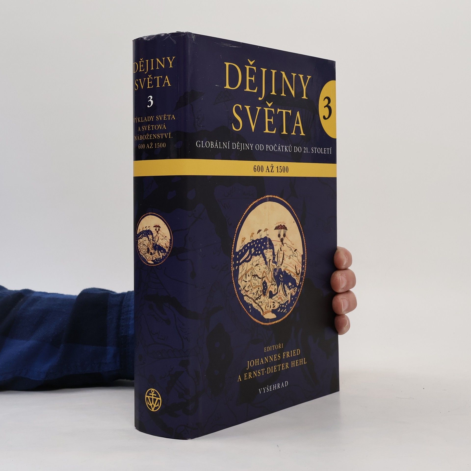 Dějiny světa : globální dějiny od počátků do 21. století. 3.díl, Výklady světa a světová náboženství 600 - 1500