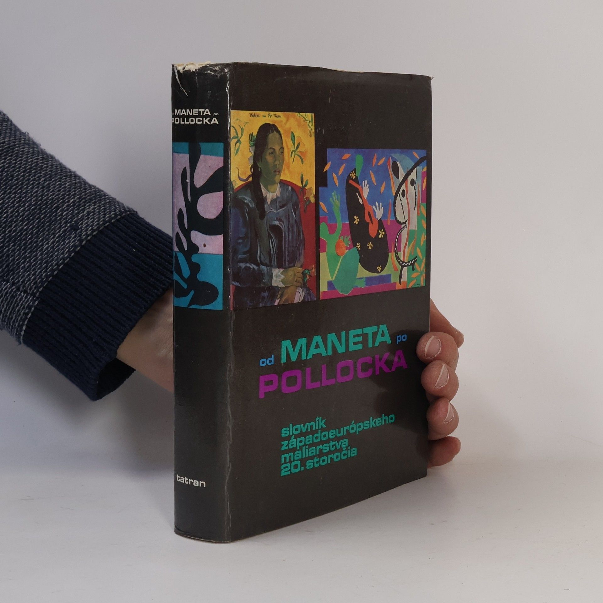Soňa Hollá Od Maneta po Pollocka. Slovník západoeurópskeho maliarstva 20. storočia