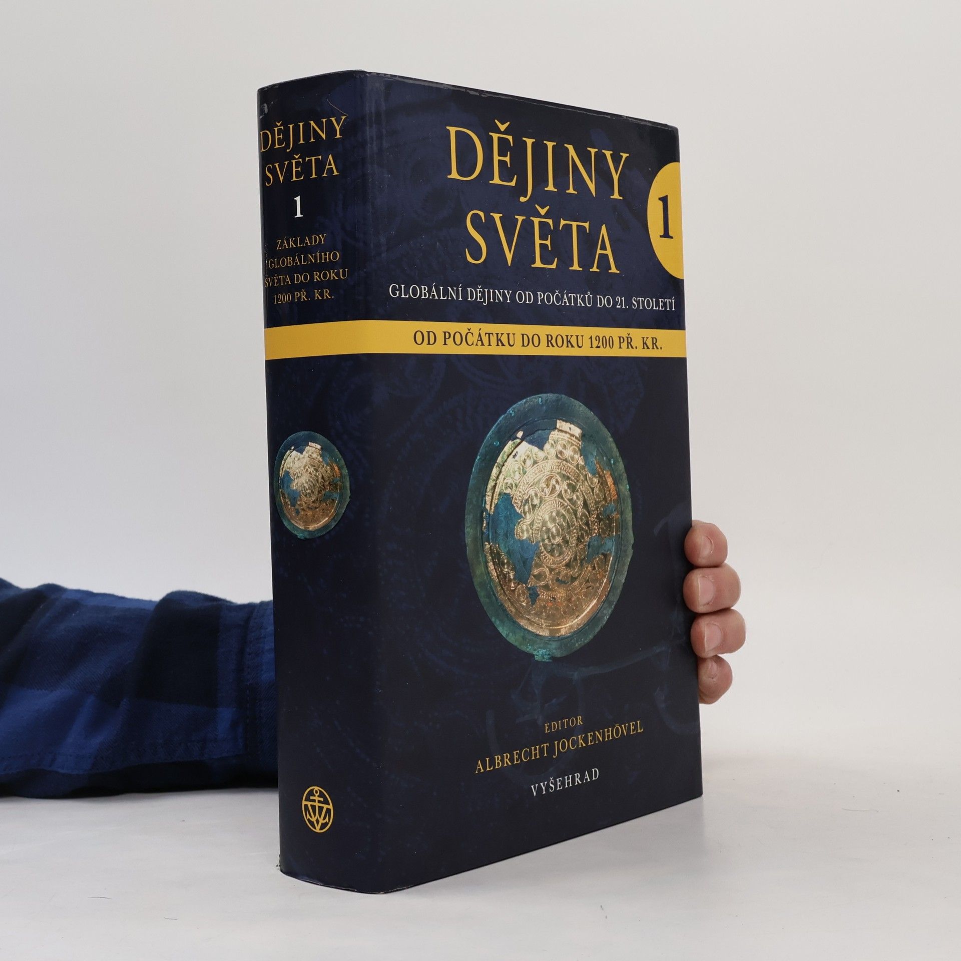 Albrecht Jockenhövel Dějiny světa 1. Globální dějiny od počátků do 21. století.