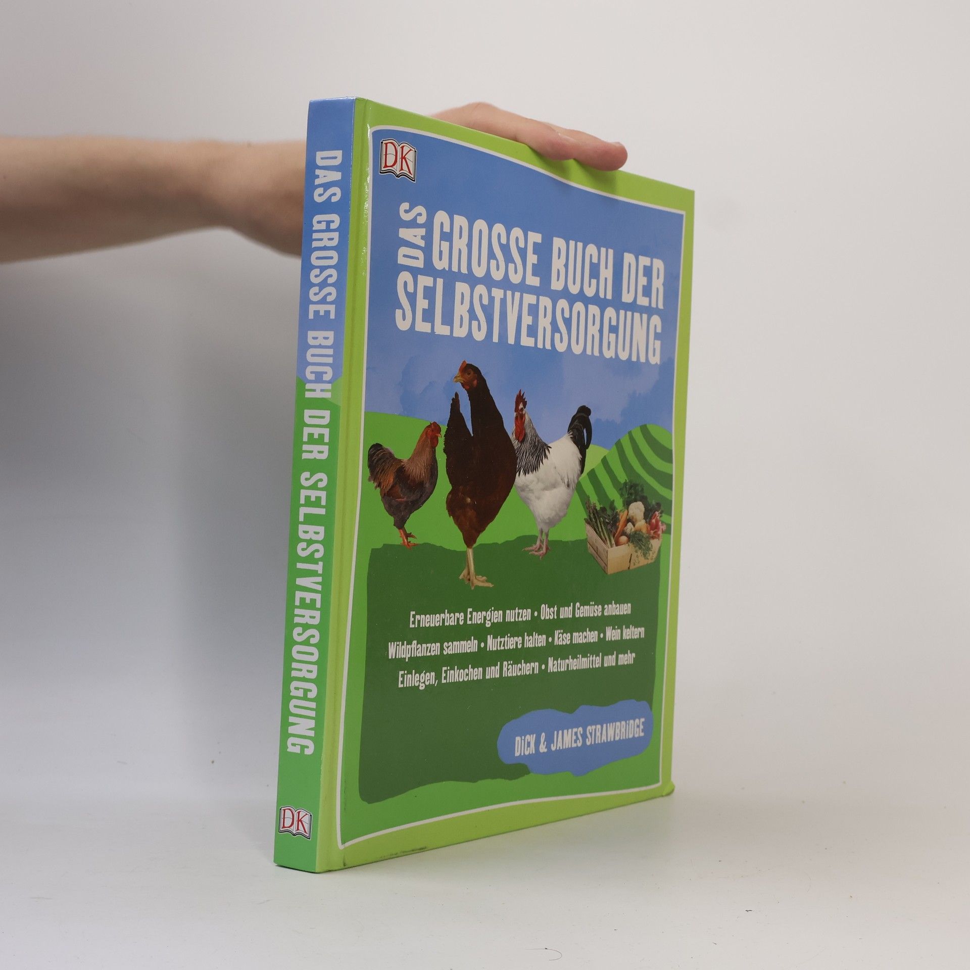 Dick Strawbridge Das grosse Buch der Selbstversorgung