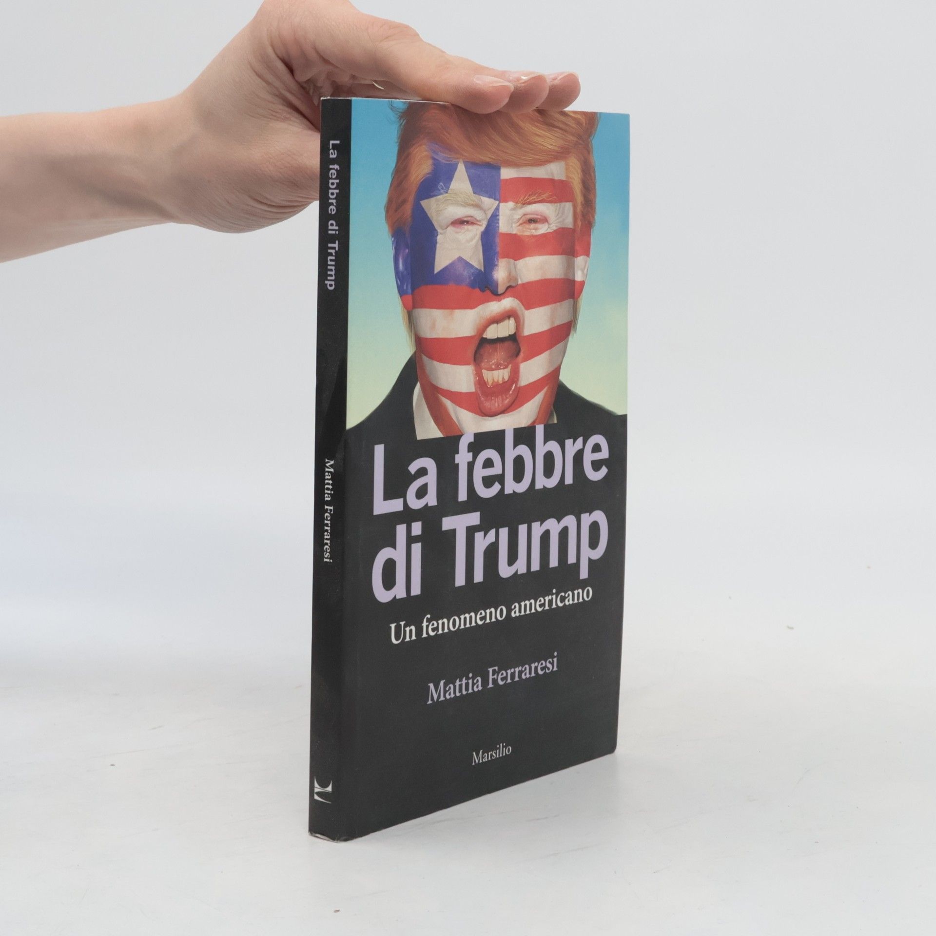 Mattia Ferraresi La febbre di Trump