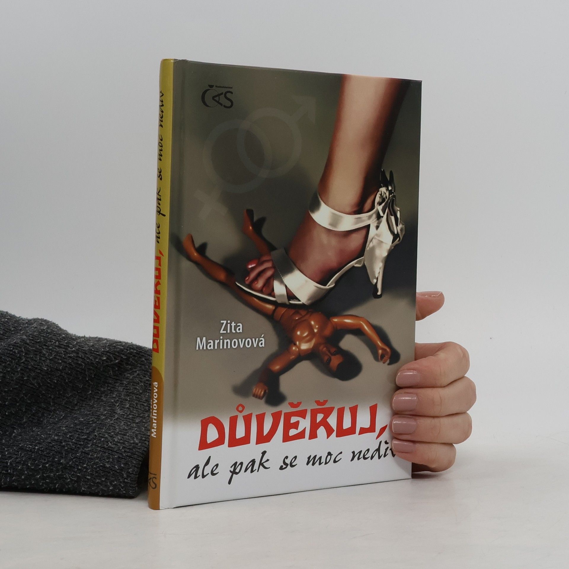 Zita Marinovová Důvěřuj, ale pak se moc nediv