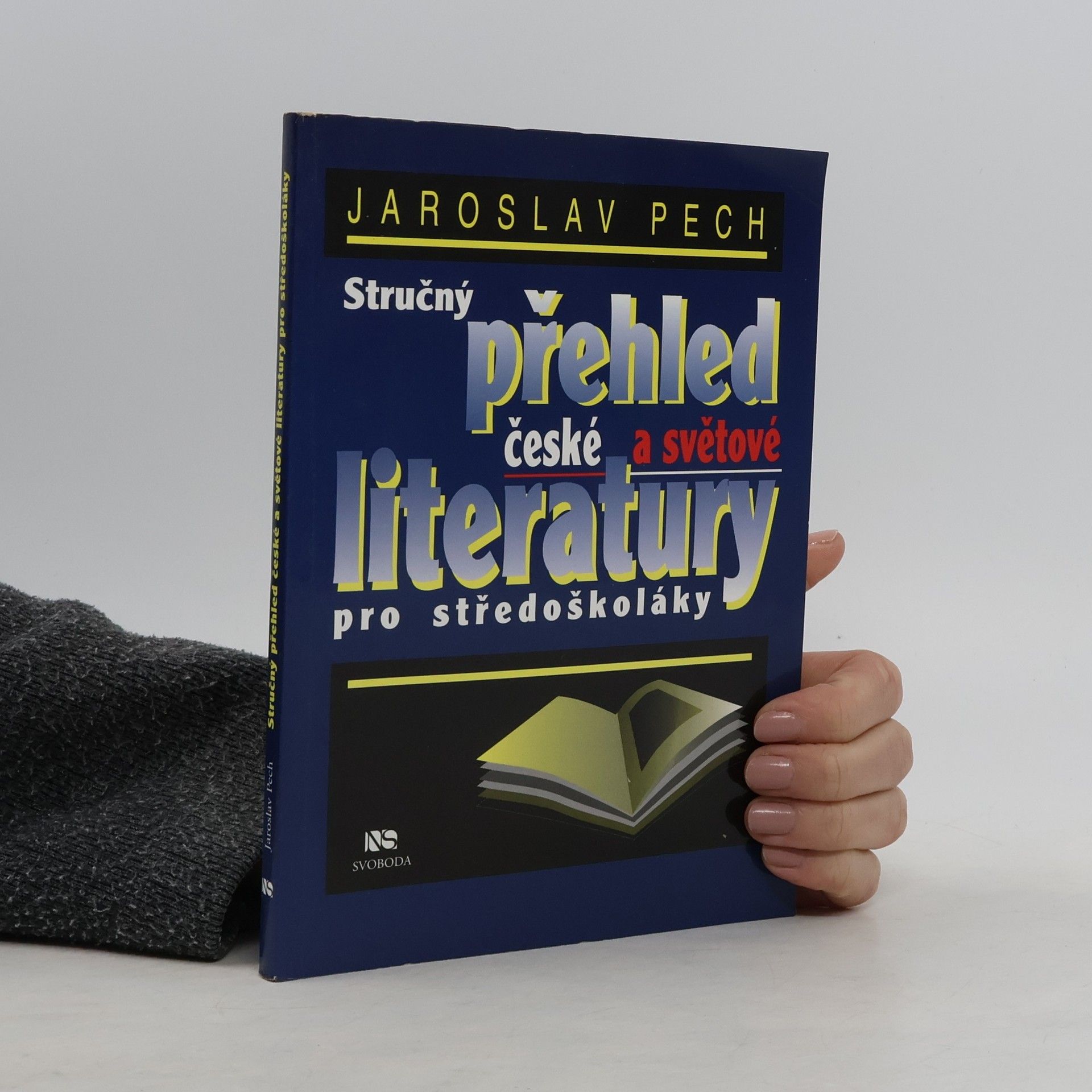 Jaroslav Pech Stručný přehled české a světové literatury pro středoškoláky