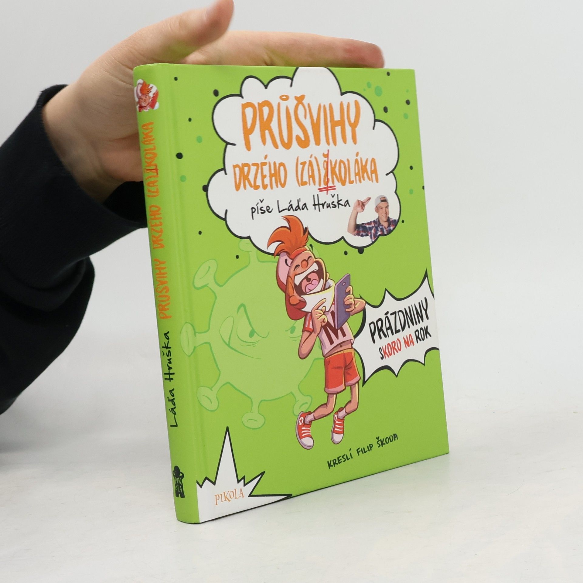 Láďa Hruška Průšvihy drzého (zá)školáka