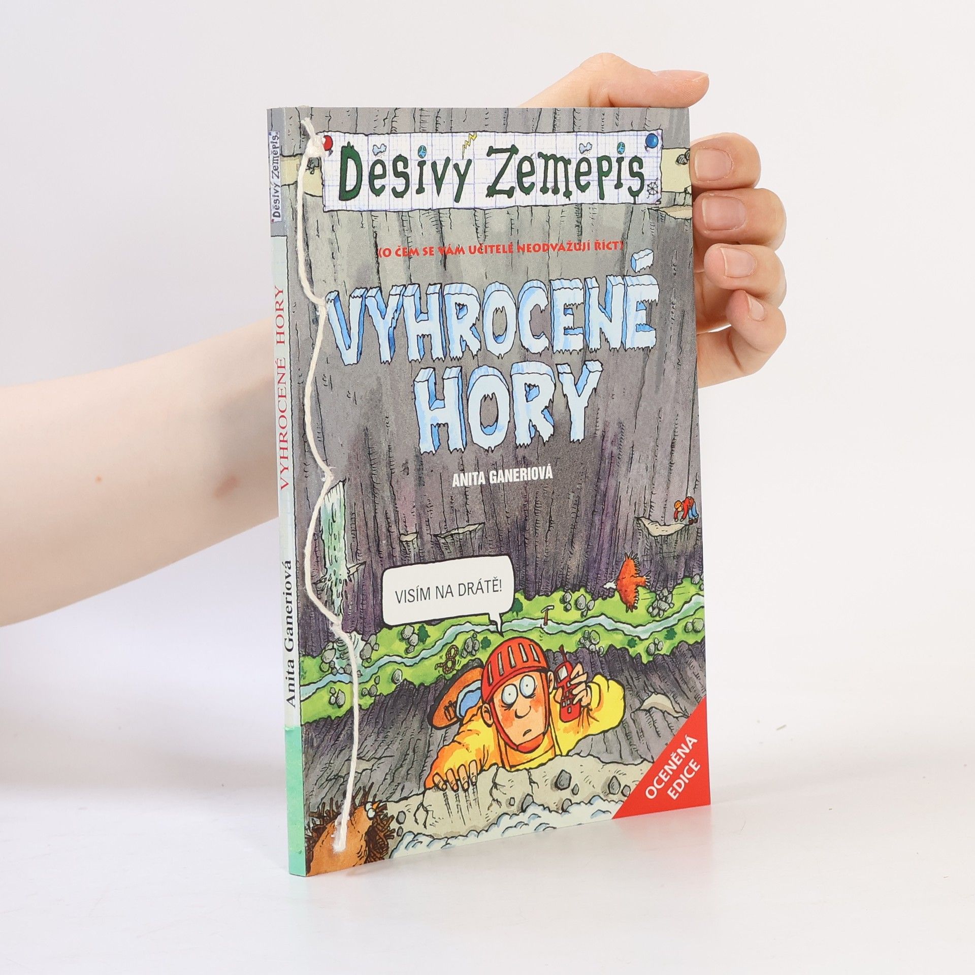 Anita Ganeri Děsivý zeměpis. Vyhrocené hory