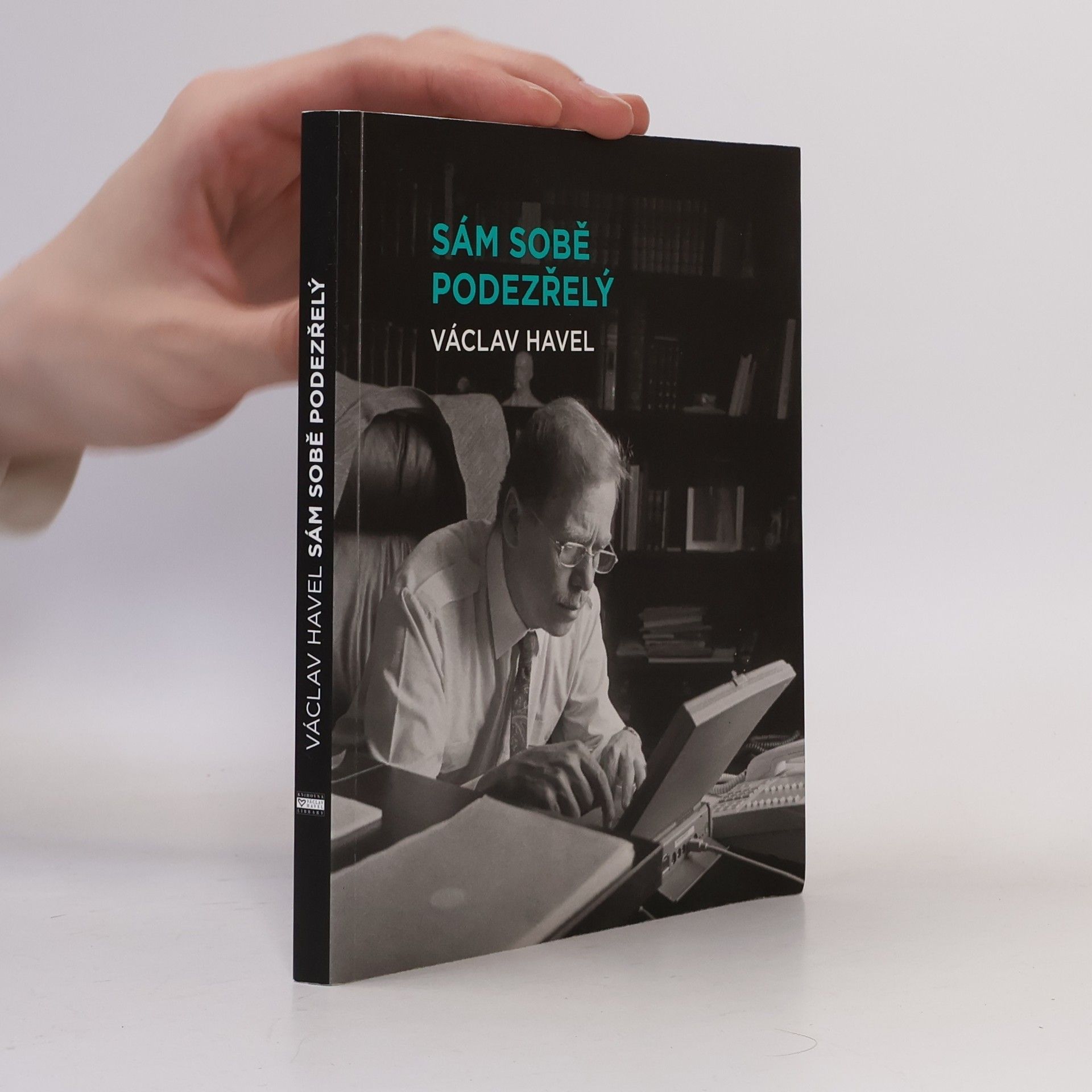Václav Havel Sám sobě podezřelý