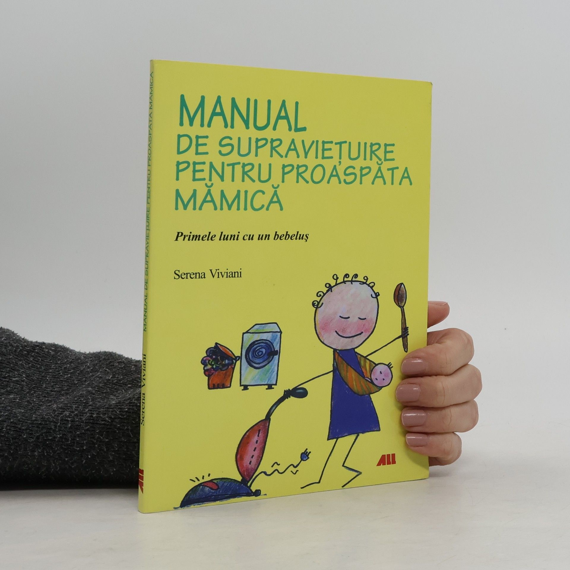 Serena Viviani Manual de supraviețuire pentru proaspăta mămică