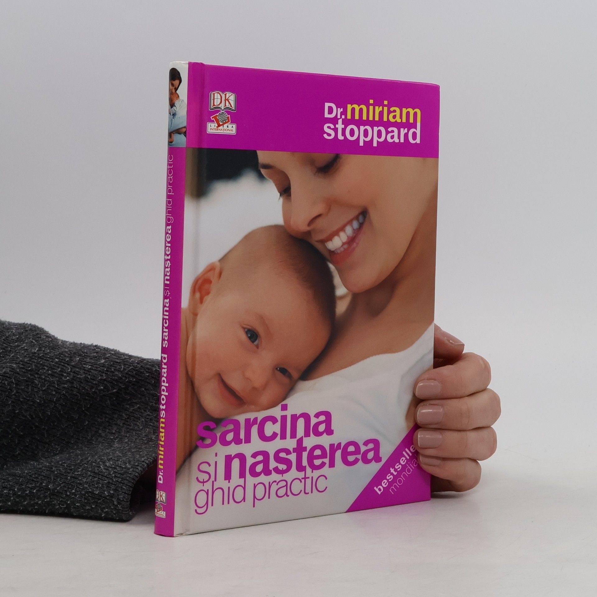 Miriam Stoppard Sarcina și nașterea: ghid practic