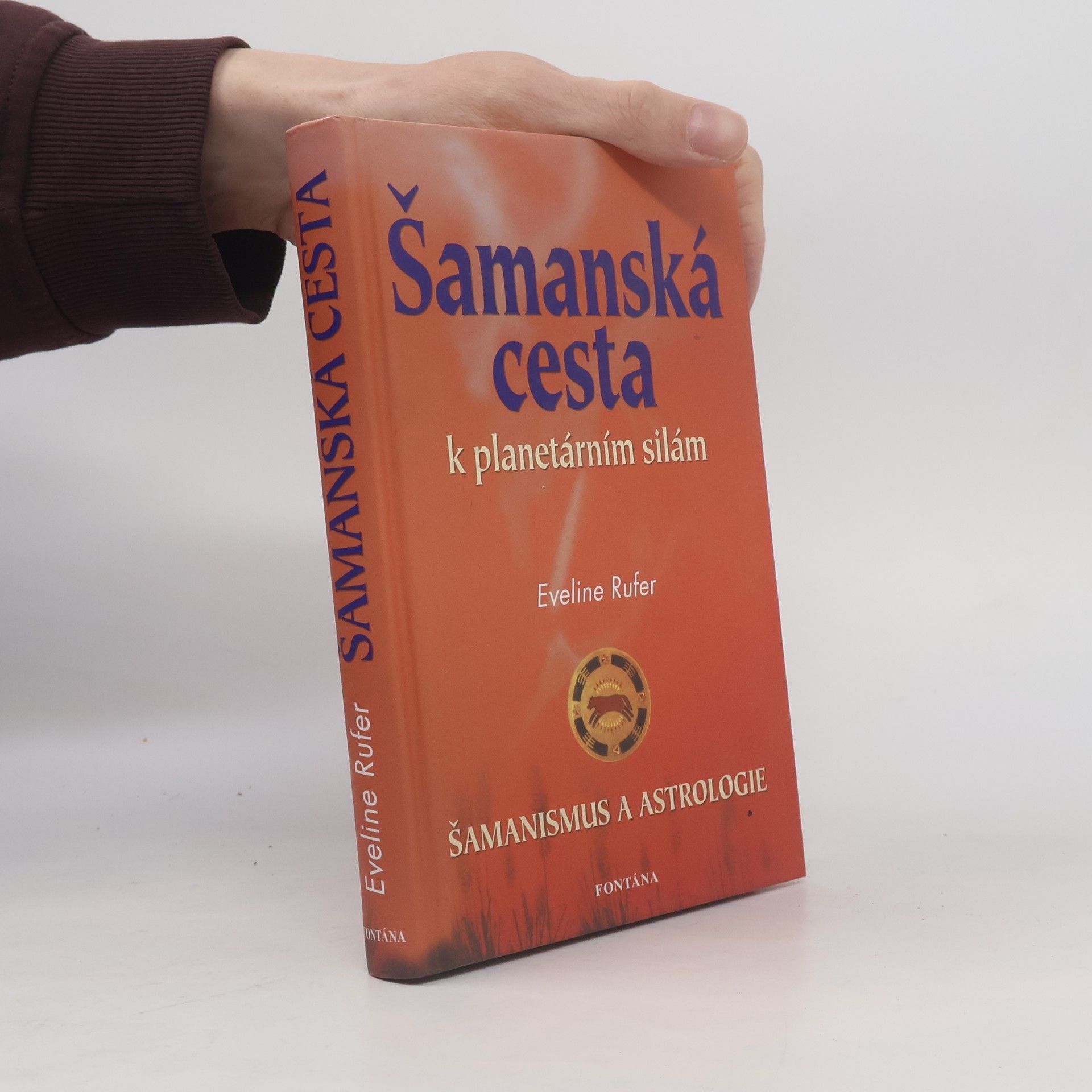 Eveline Rufer Šamanská cesta k planetárním silám