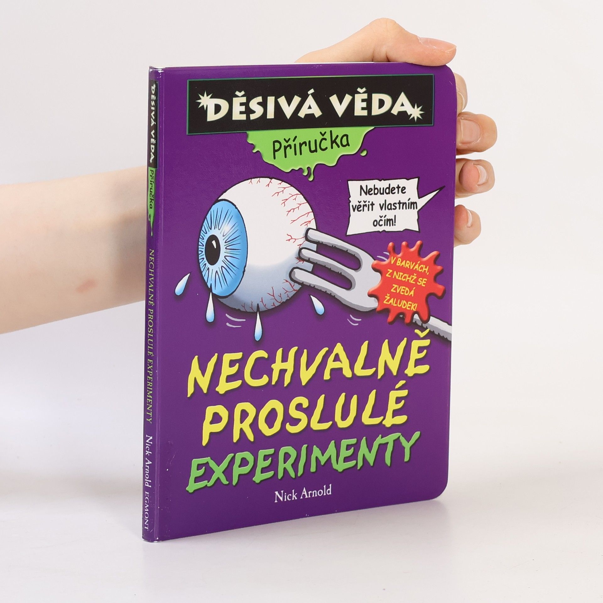 Nick Arnold Nechvalně proslulé experimenty