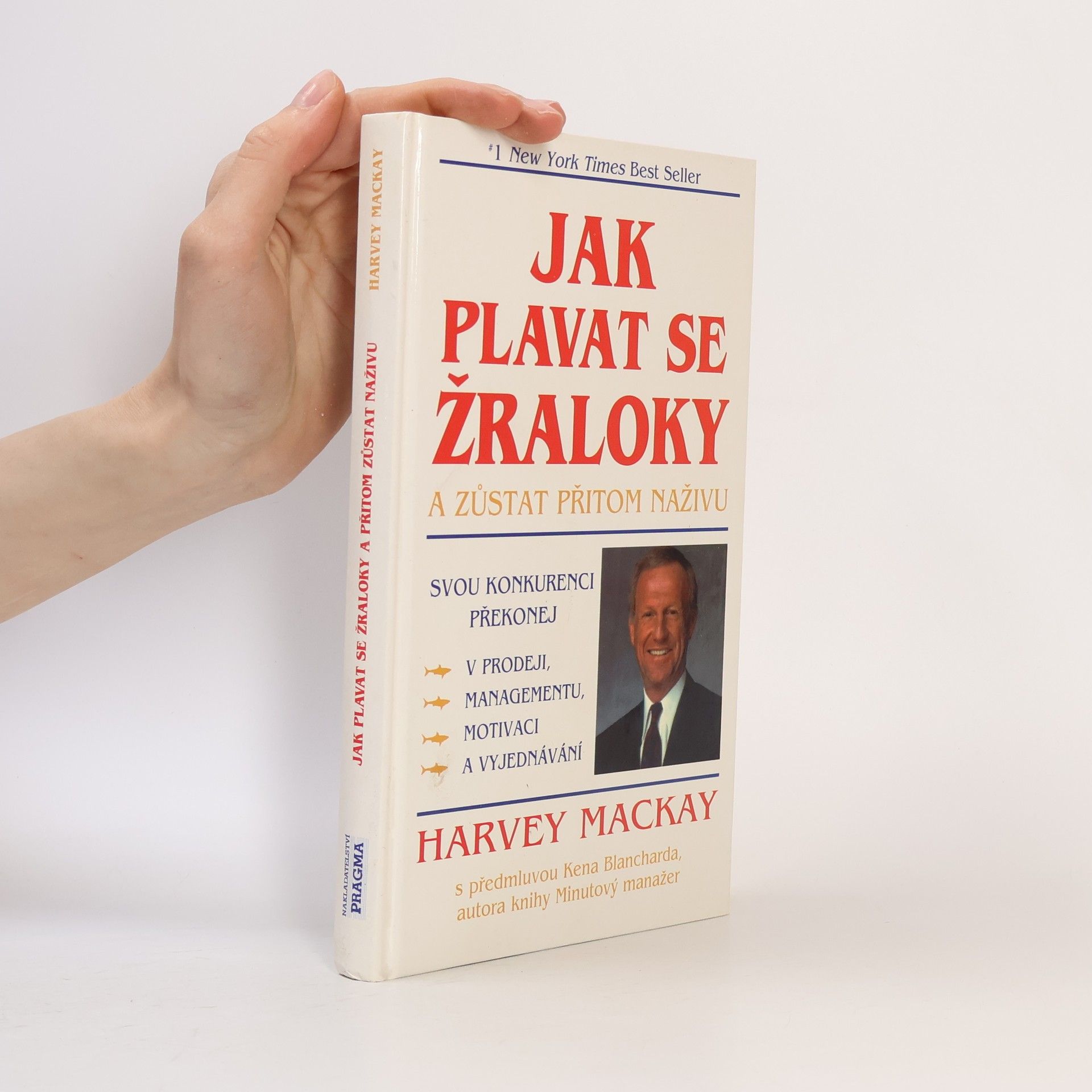 Mackay Harvey Jak plavat se žraloky a zůstat přitom naživu