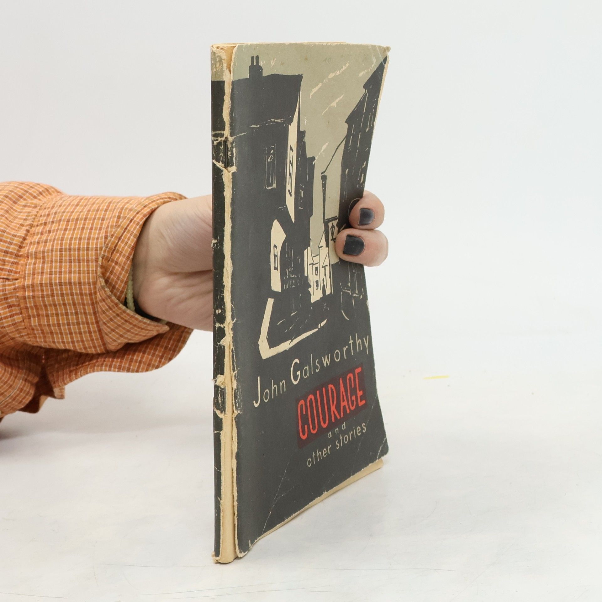 John Galsworthy Courage and Other Stories