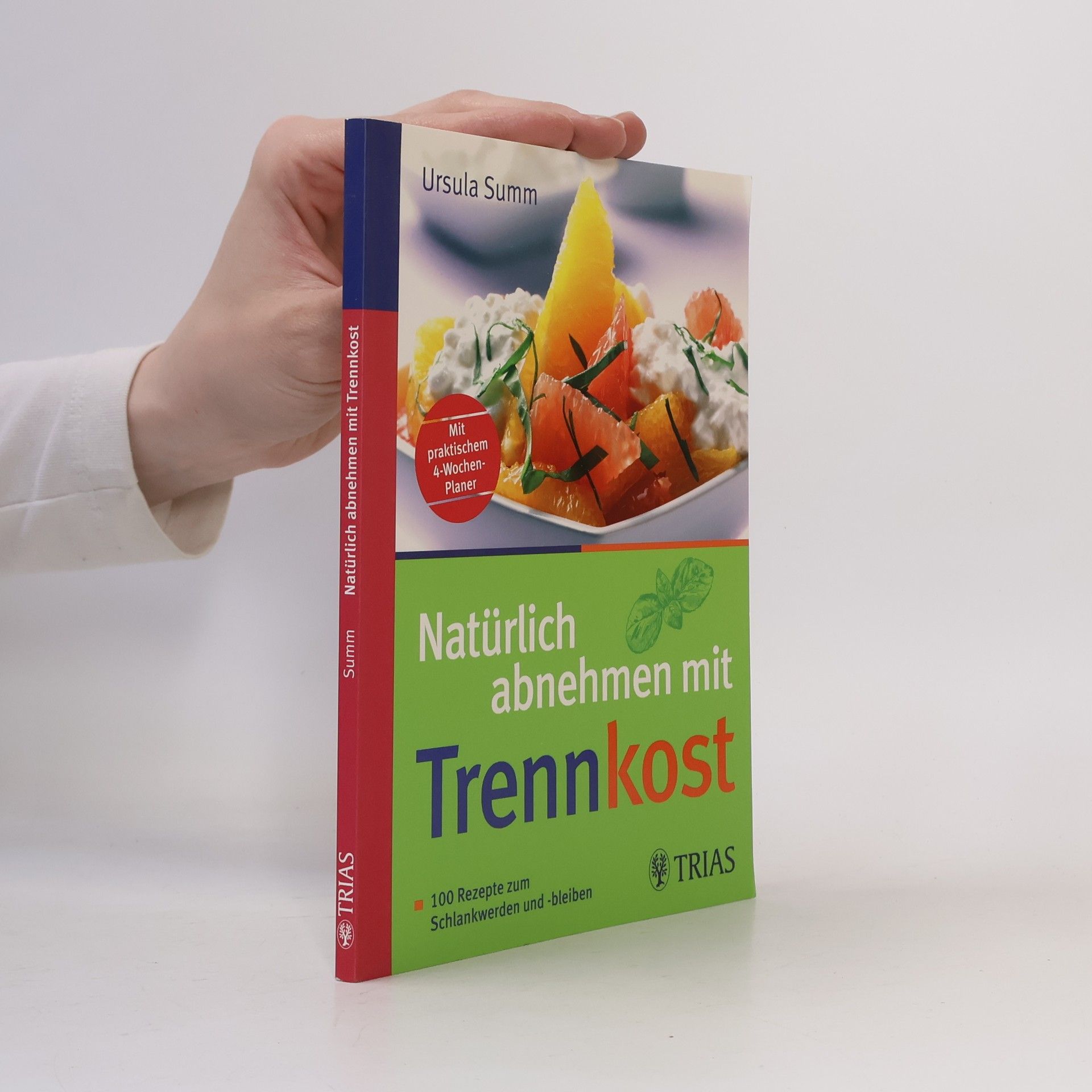 Ursula Summ Natürlich abnehmen mit Trennkost