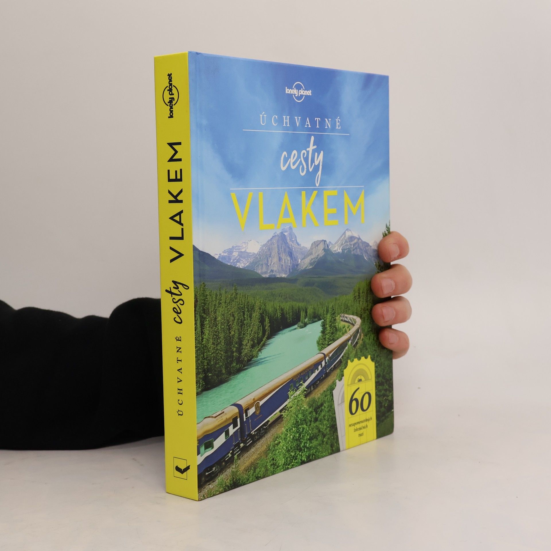 Collectif d'auteurs Úchvatné cesty vlakem