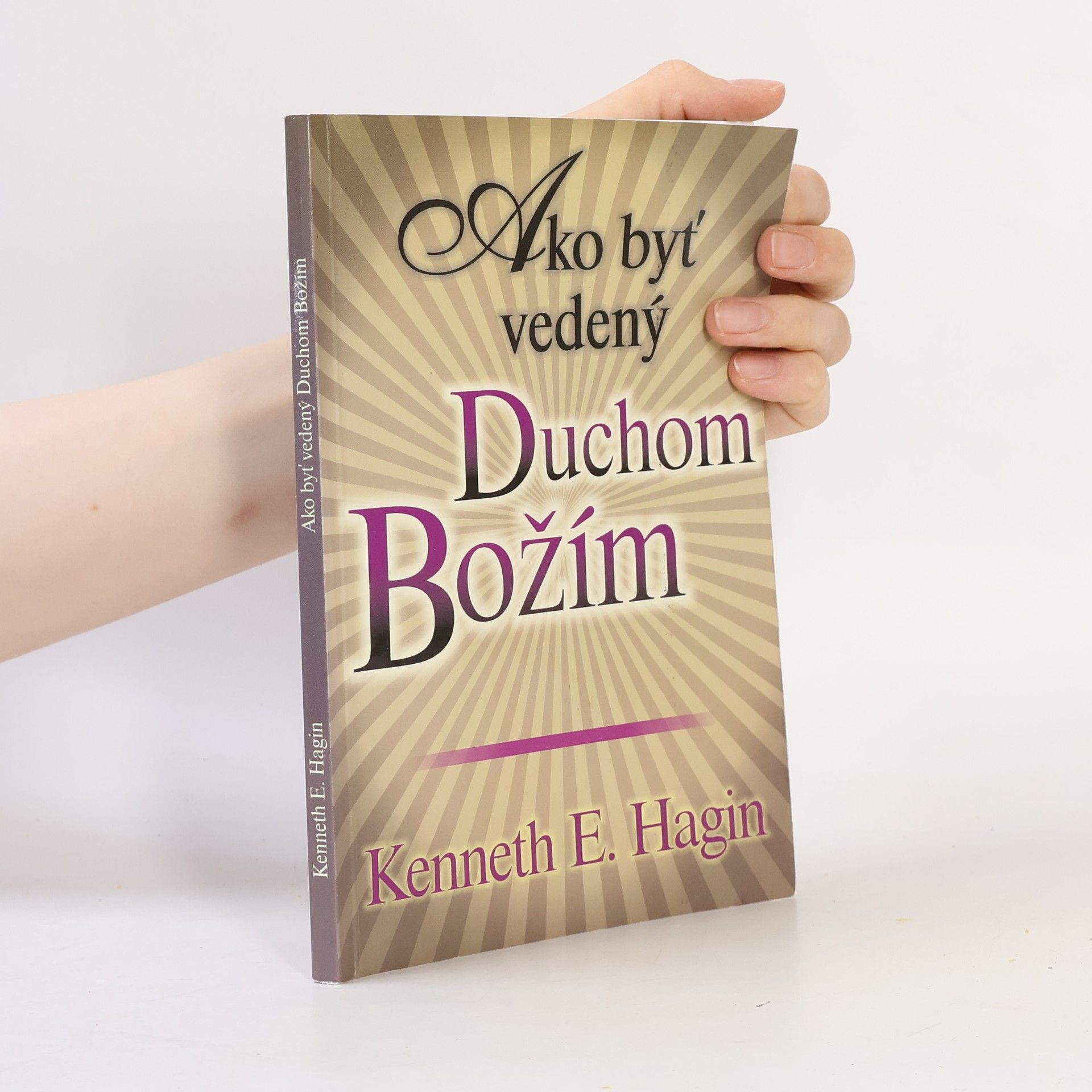 Kenneth E. Hagin Ako byť vedený Duchom Božím
