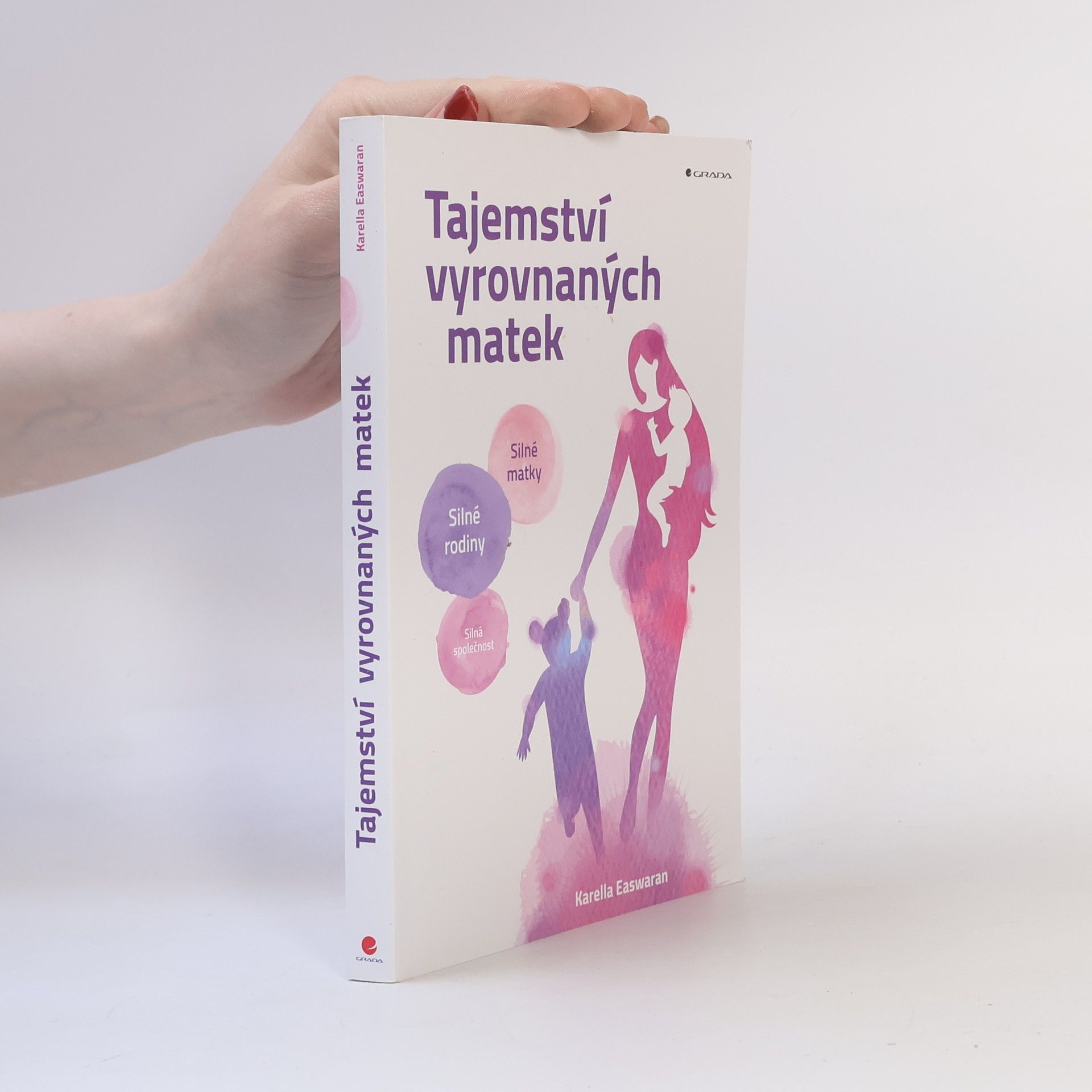 Easwaran Karella Tajemství vyrovnaných matek