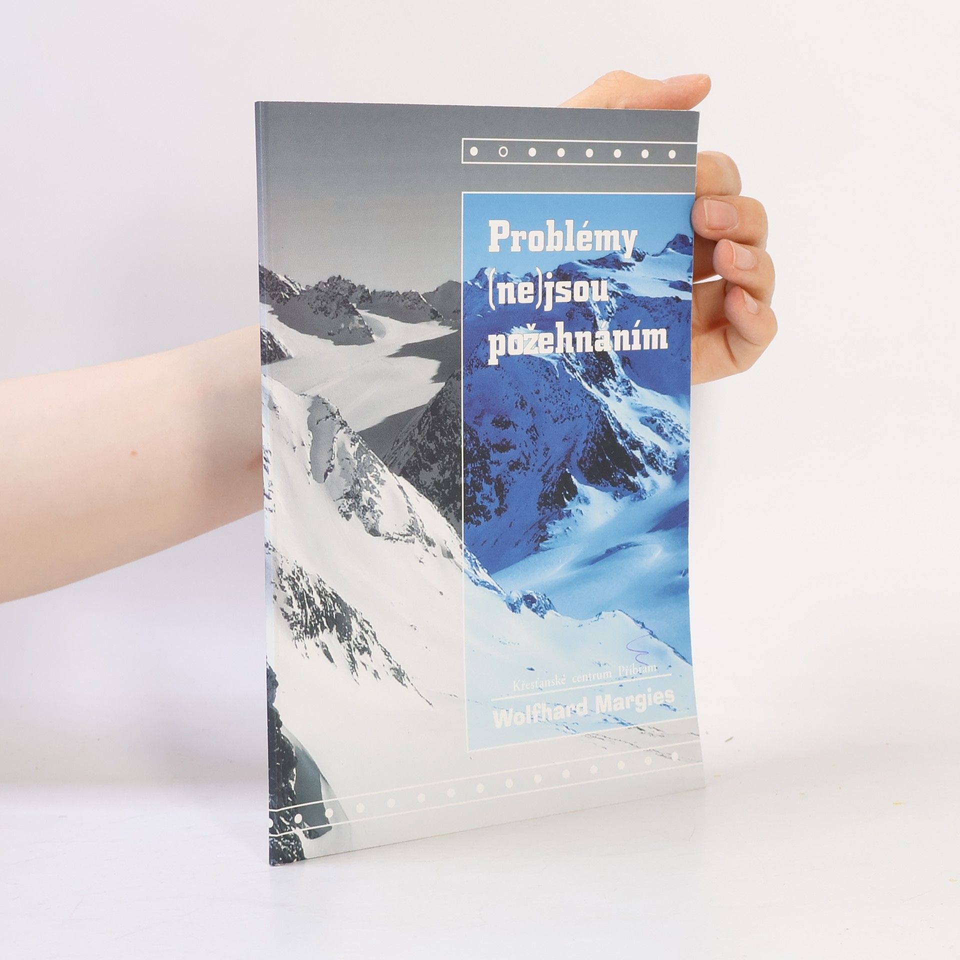 Wolfhard Margies Problémy (ne)jsou požehnáním