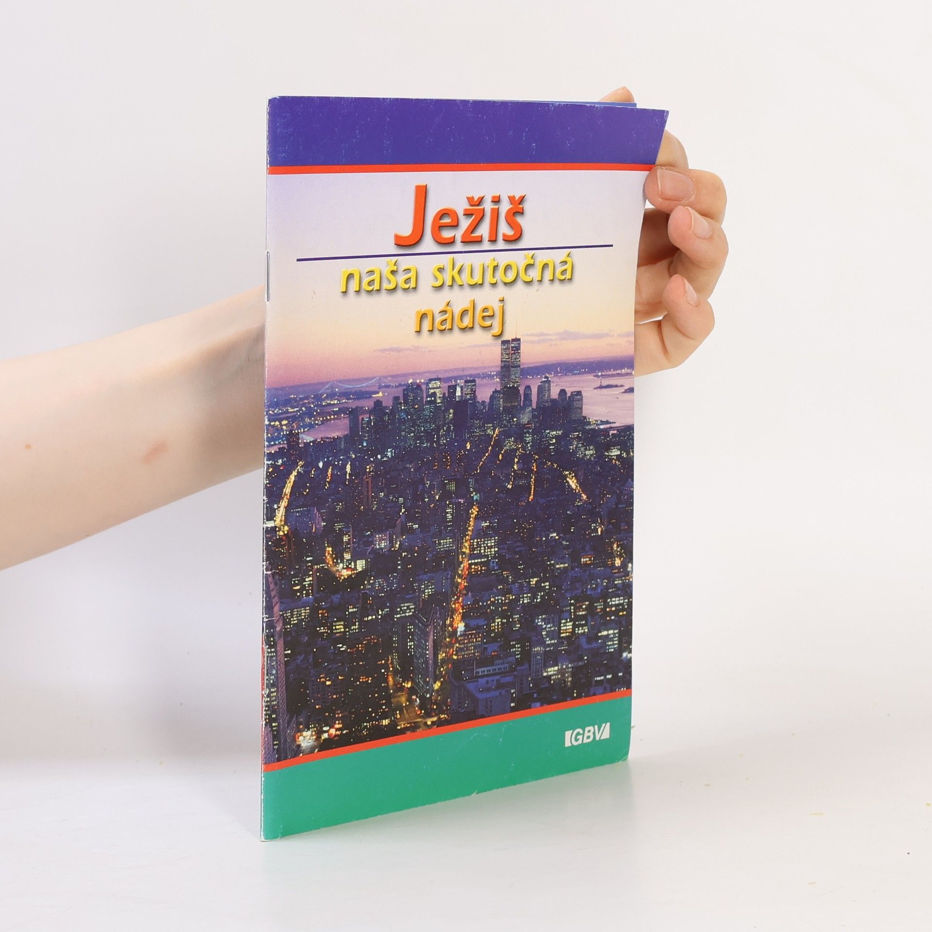 Kolektiv autorů Ježiš, naša skutočná nádej