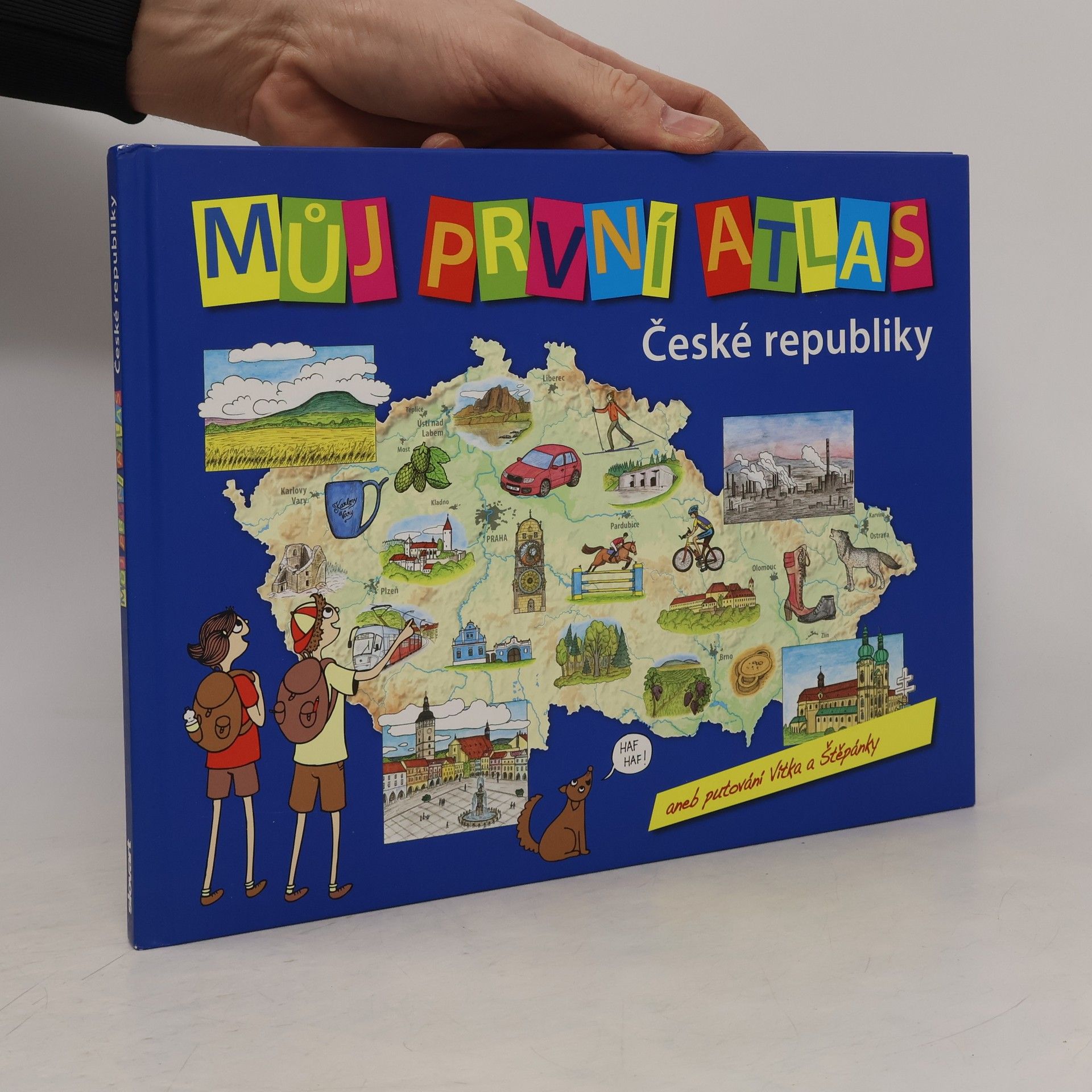 Adéla Rúčková Moravcová Můj první atlas České republiky aneb Putování Vítka a Štěpánky
