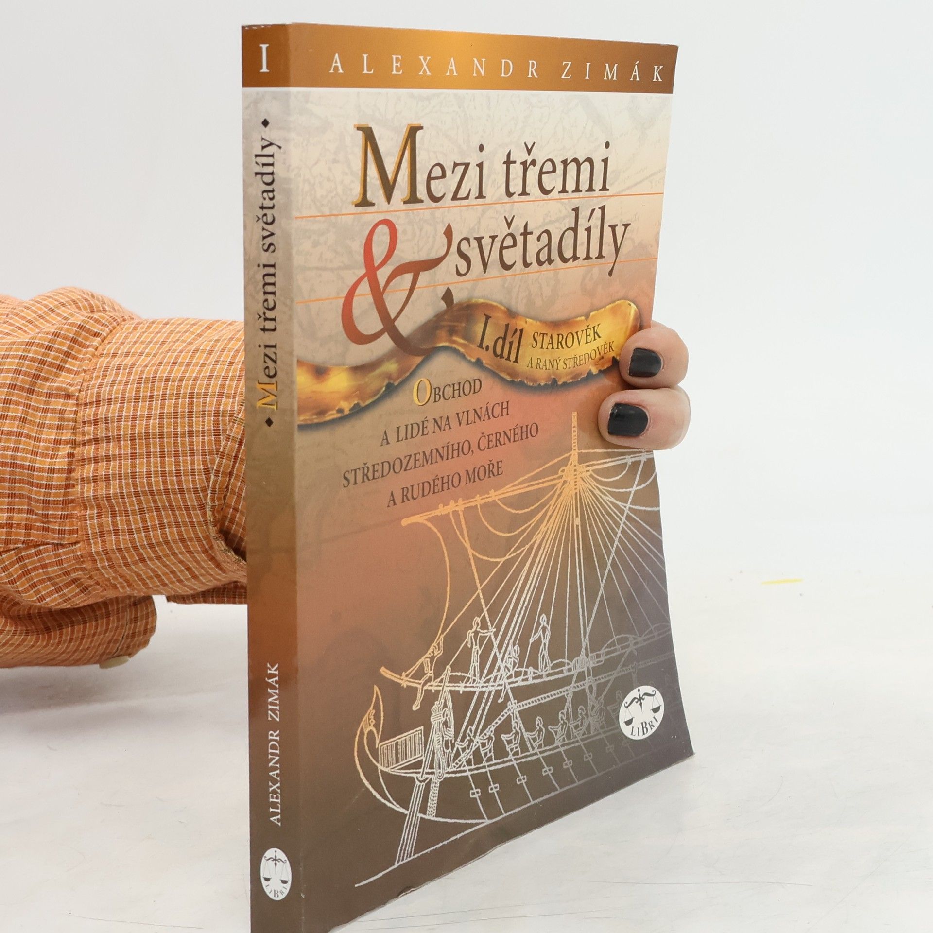 Alexandr Zimák Mezi třemi světadíly I.díl