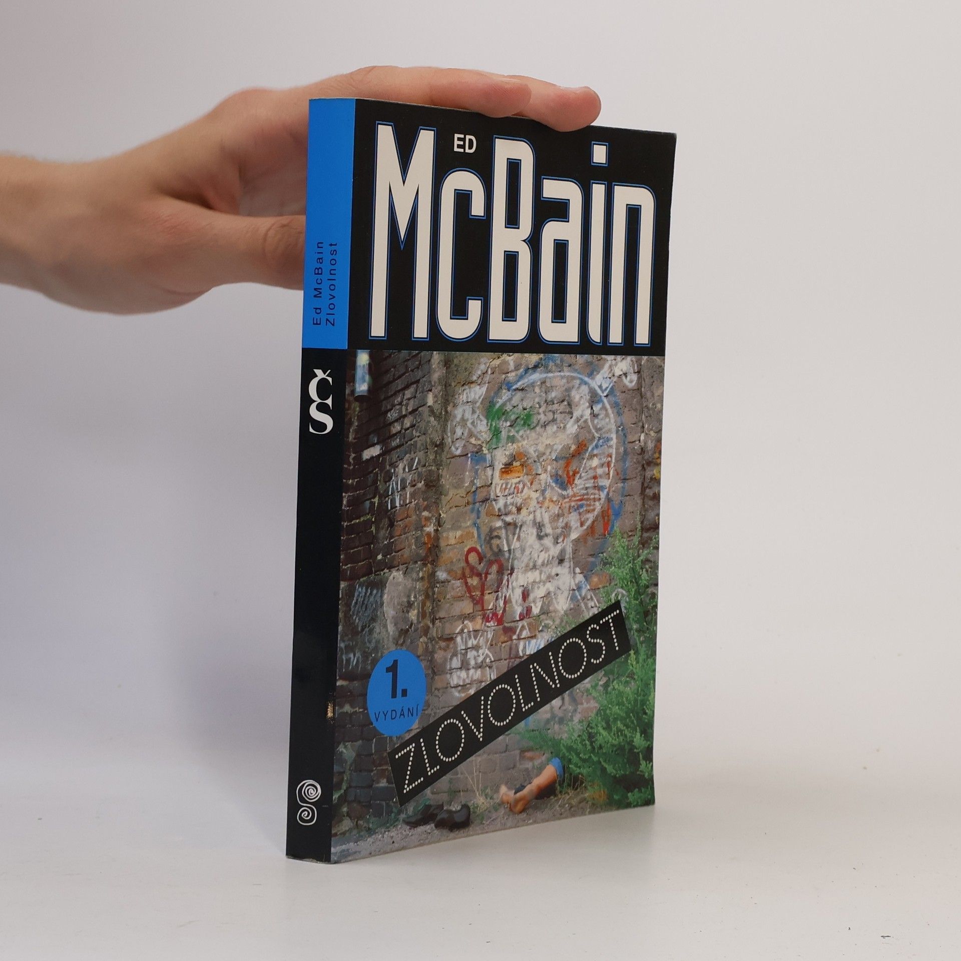 Ed McBain Zlovolnost: příběh z 87. policejního revíru