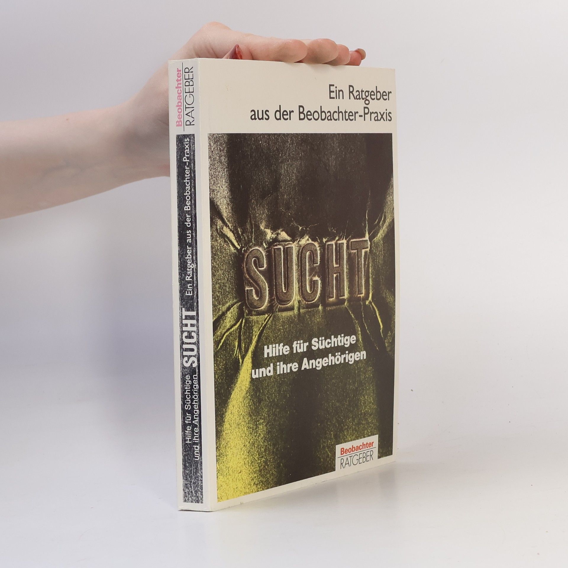 Midi Muheim Beobachter Ratgeber: Sucht