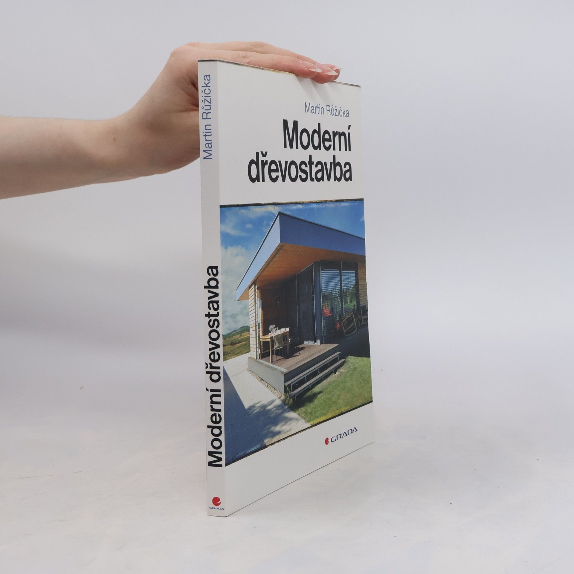 Martin Růžička Moderní dřevostavba