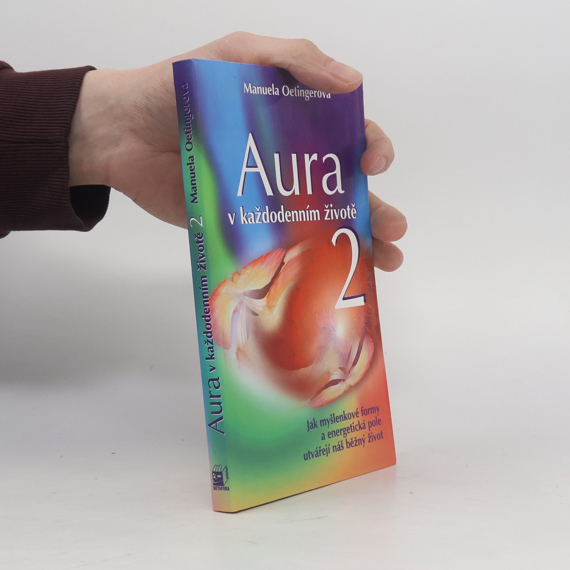 Manuela Oetinger Aura v každodenním životě 2