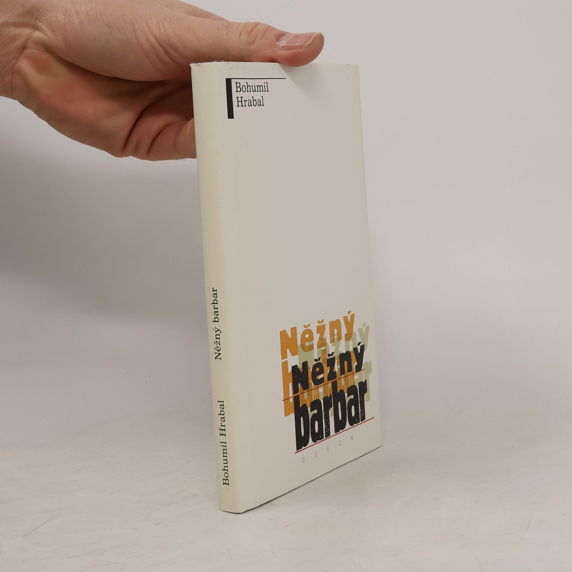 Bohumil Hrabal Něžný barbar
