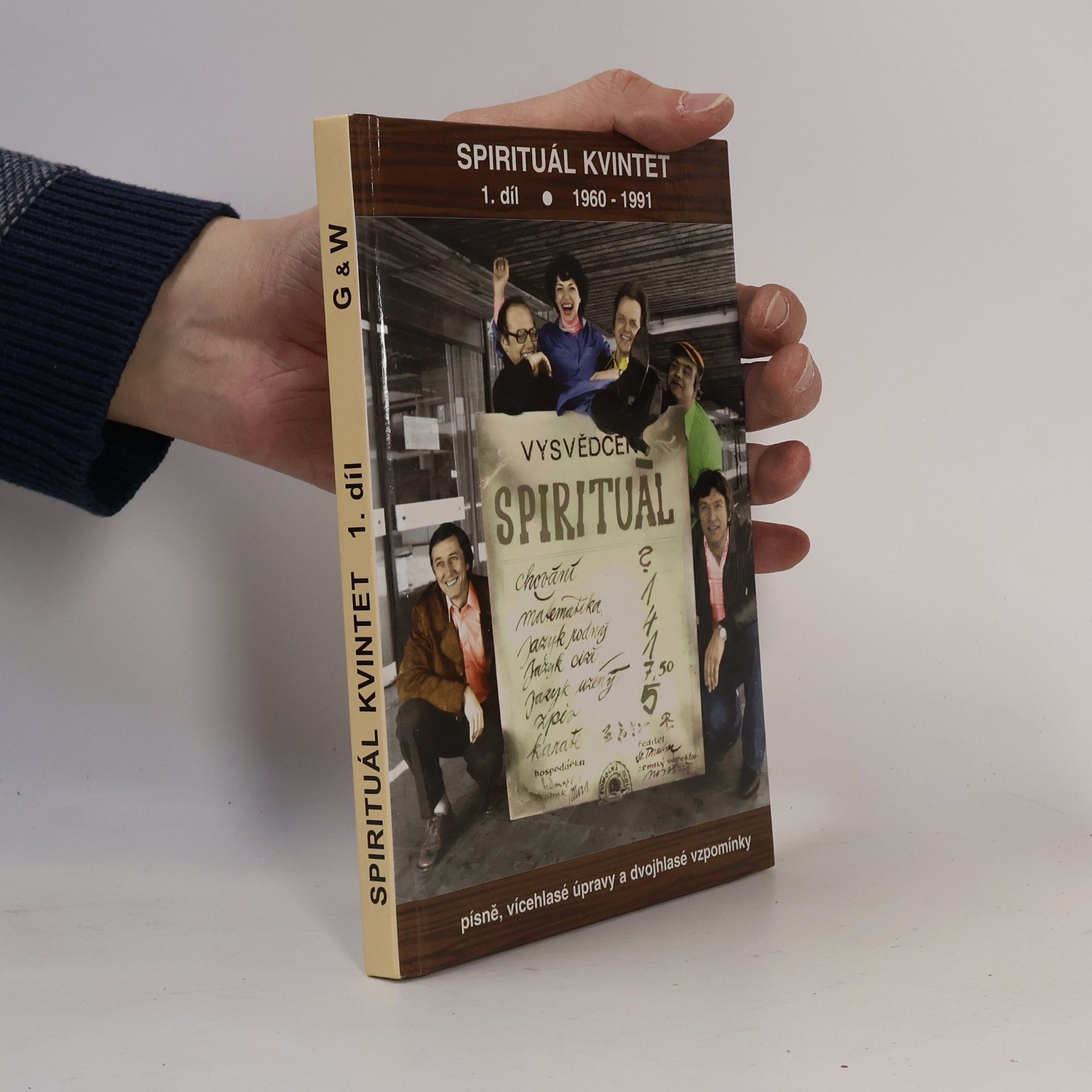 Kolektiv autorů Spirituál kvintet 1.díl: 1960 - 1991 písně, vícehlasé úpravy a dvojhlasé vzpomínky