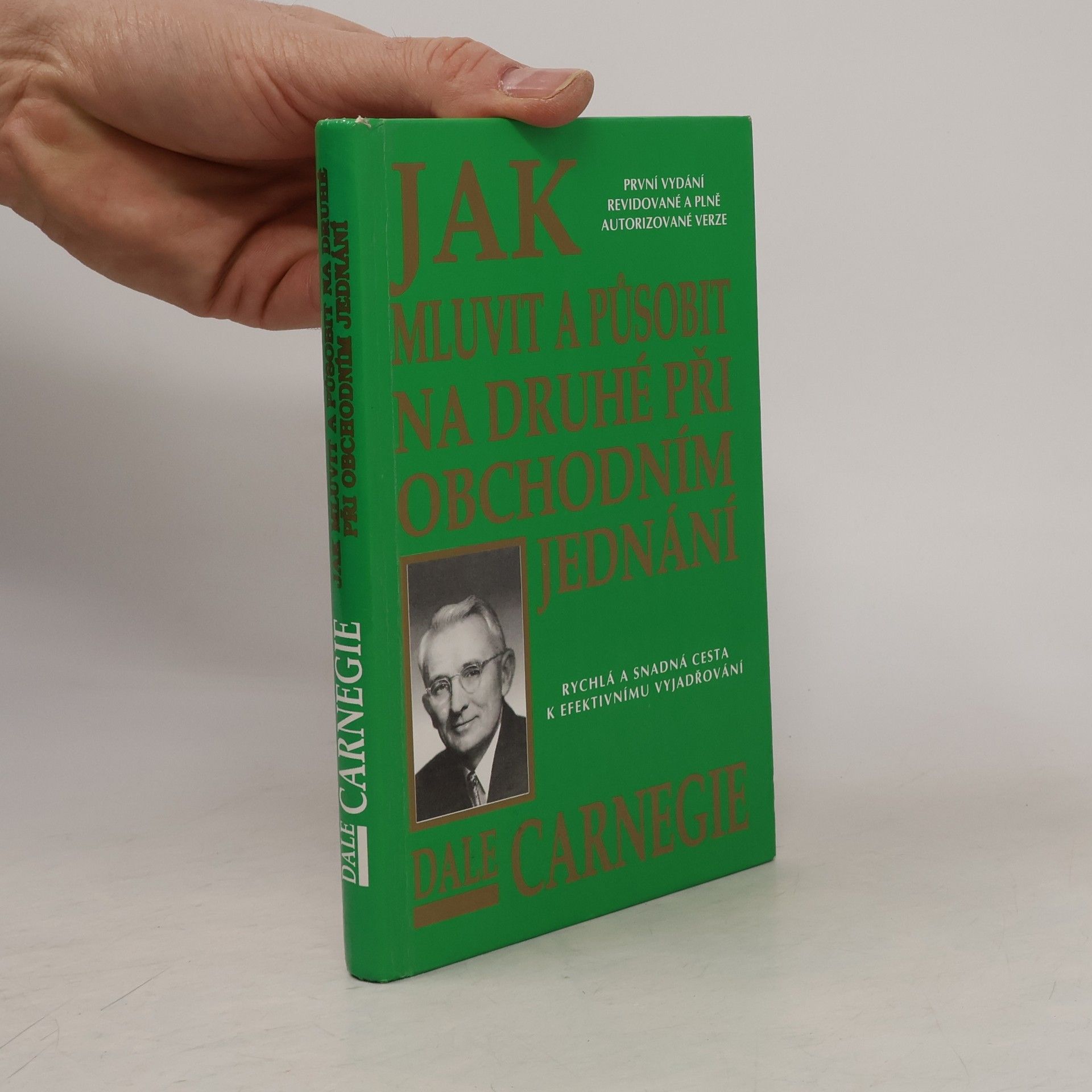 Dale Carnegie Jak mluvit a působit na druhé při obchodním jednání