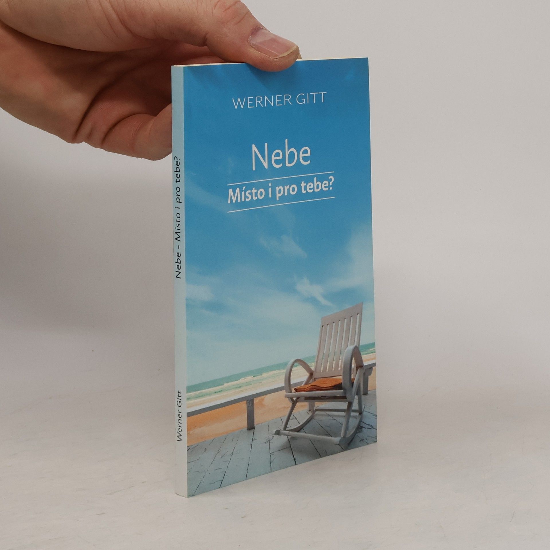Werner Gitt Nebe. Místo i pro tebe?
